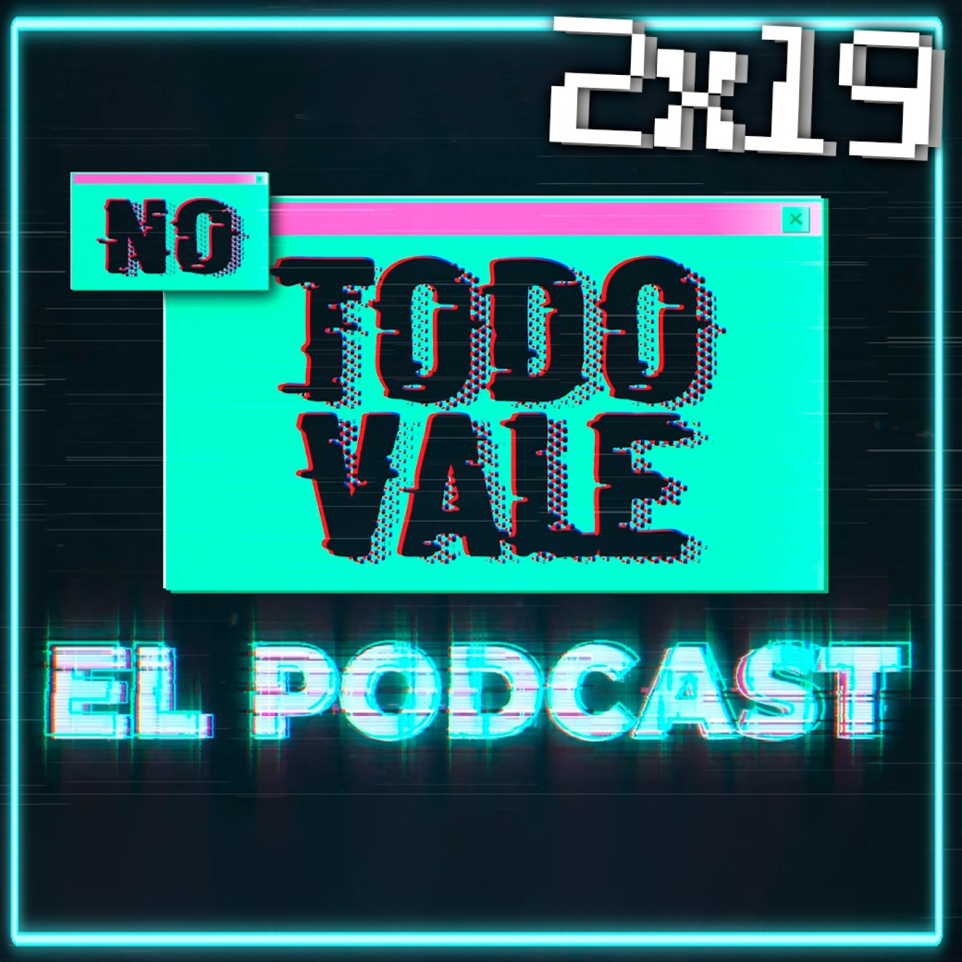 NO TODO VALE (EL PODCAST)