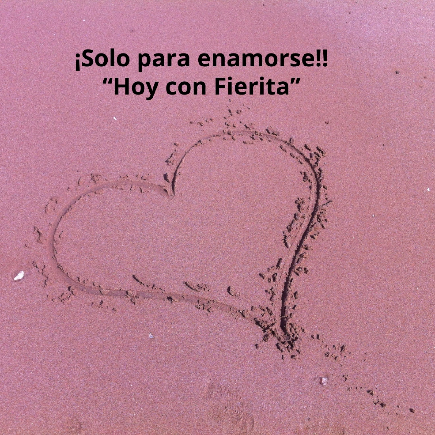 El 22 - Podcast -Solo para enamorase - Fierita episode artwork