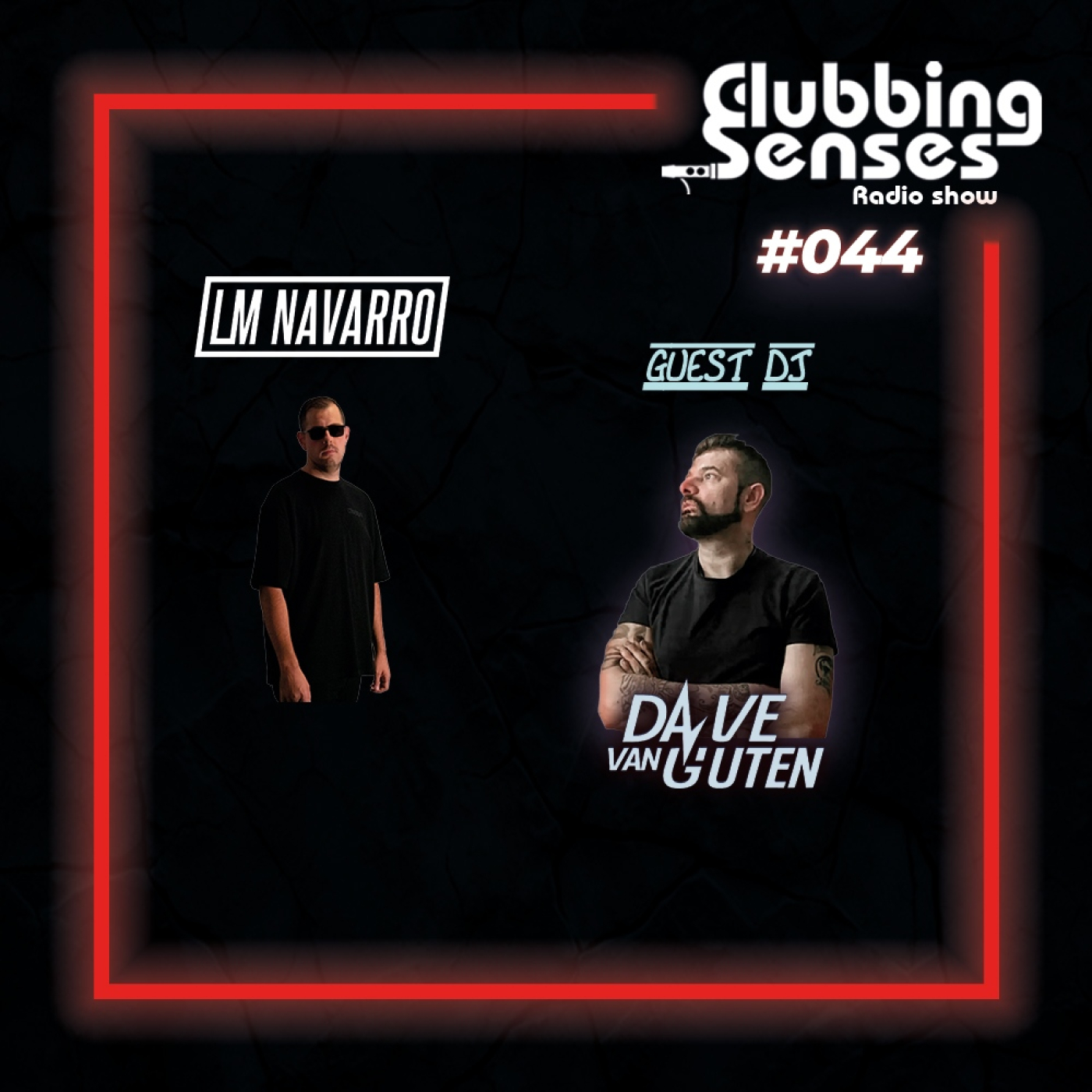 Clubbing Senses 044 | Guest DJ: Dave Van Guten episode artwork