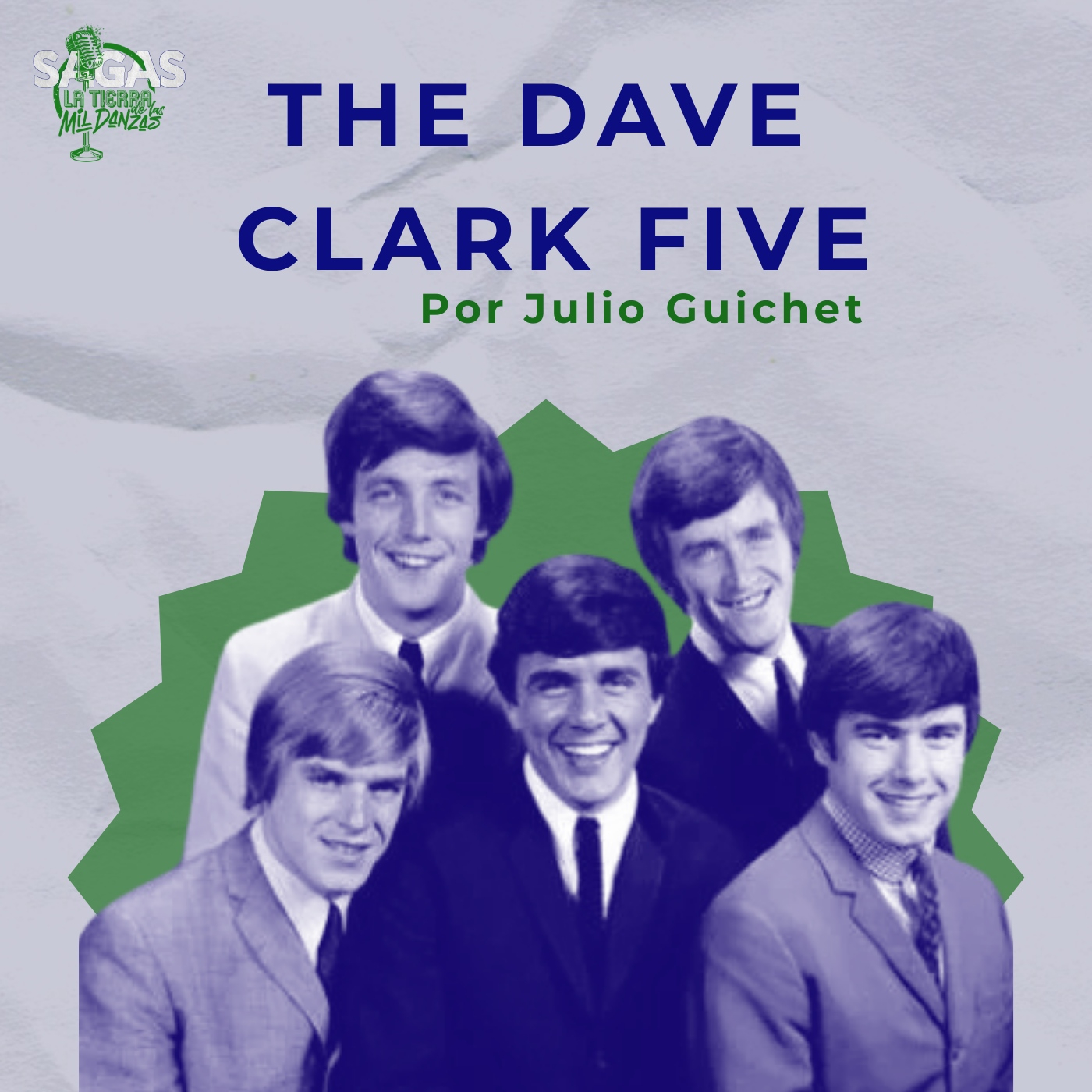DC5, bloque 9: The Dave Clark Five, Julio Guichet episode artwork