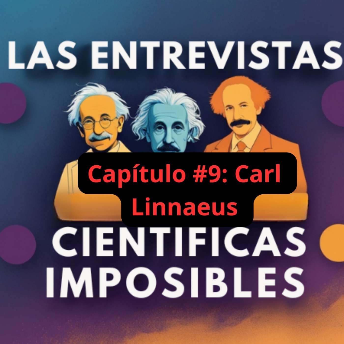 Las entrevistas científicas imposibles 🔬