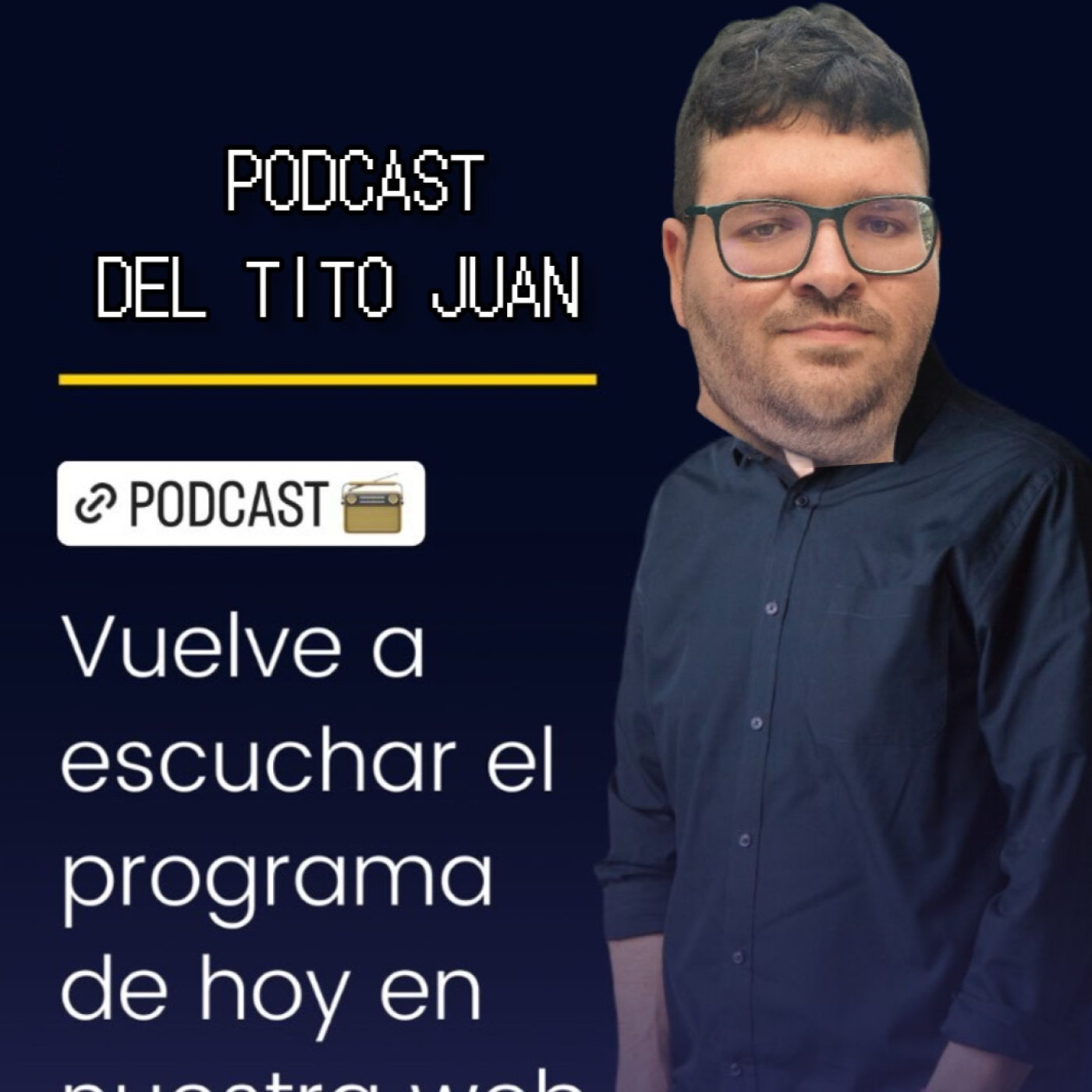 Podcast del Tito Juan