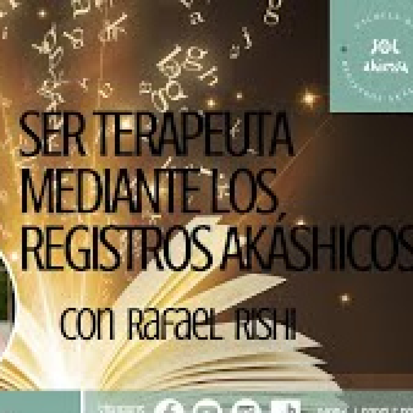 SER TERAPEUTA MEDIANTE LOS REGISTROS AKÁSHICOS con Rafael Rishi episode artwork