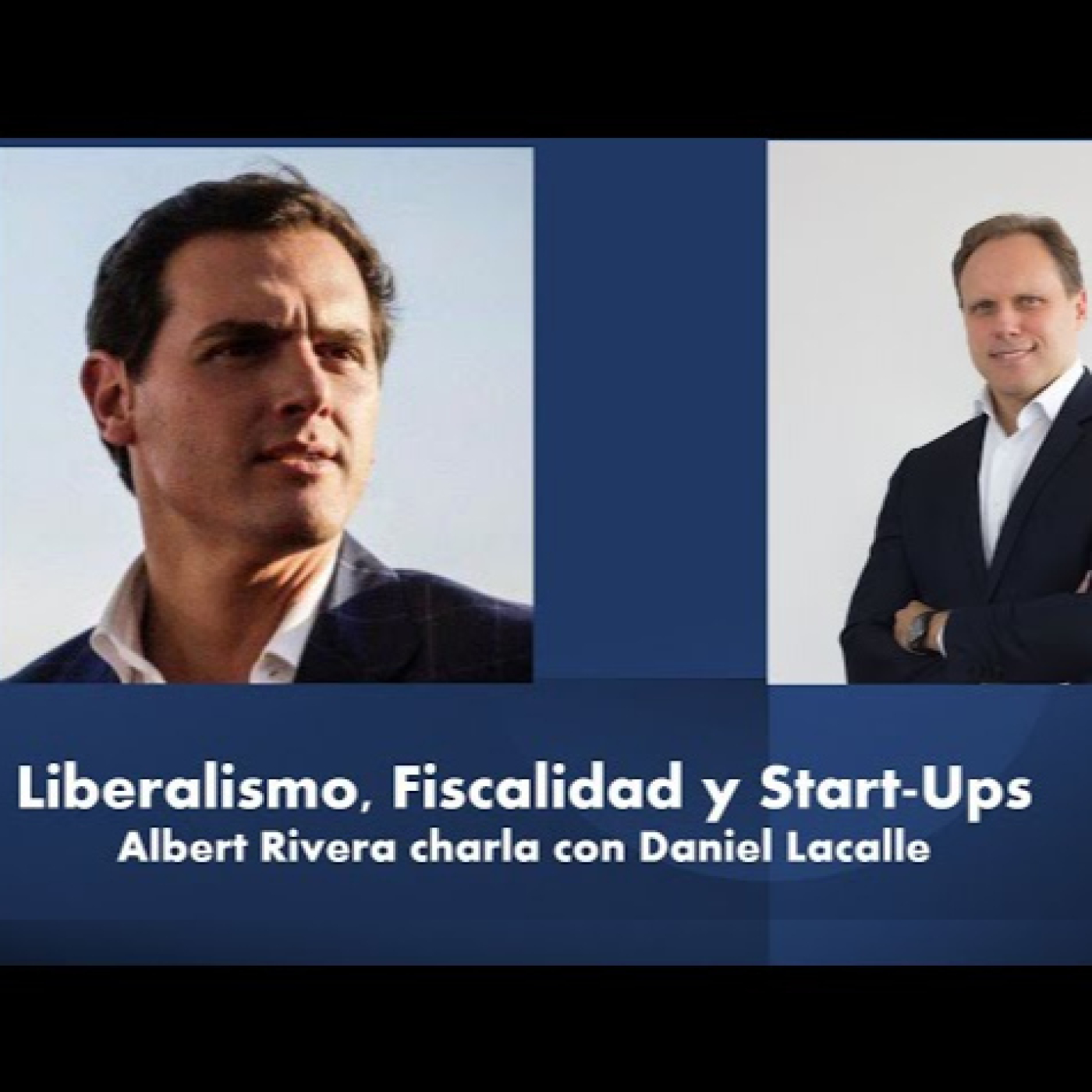 Audios Daniel Lacalle. Extra Patronos | Albert Rivera y Daniel Lacalle ─ Liberalismo: Progreso de verdad (2021) - Episodio exclusivo para mecenas