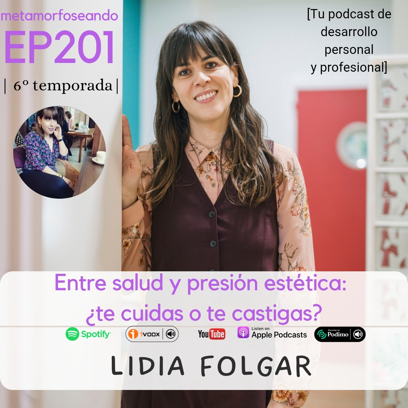 201. Entre salud y presión estética: ¿te cuidas o te castigas? Con Lidia Folgar