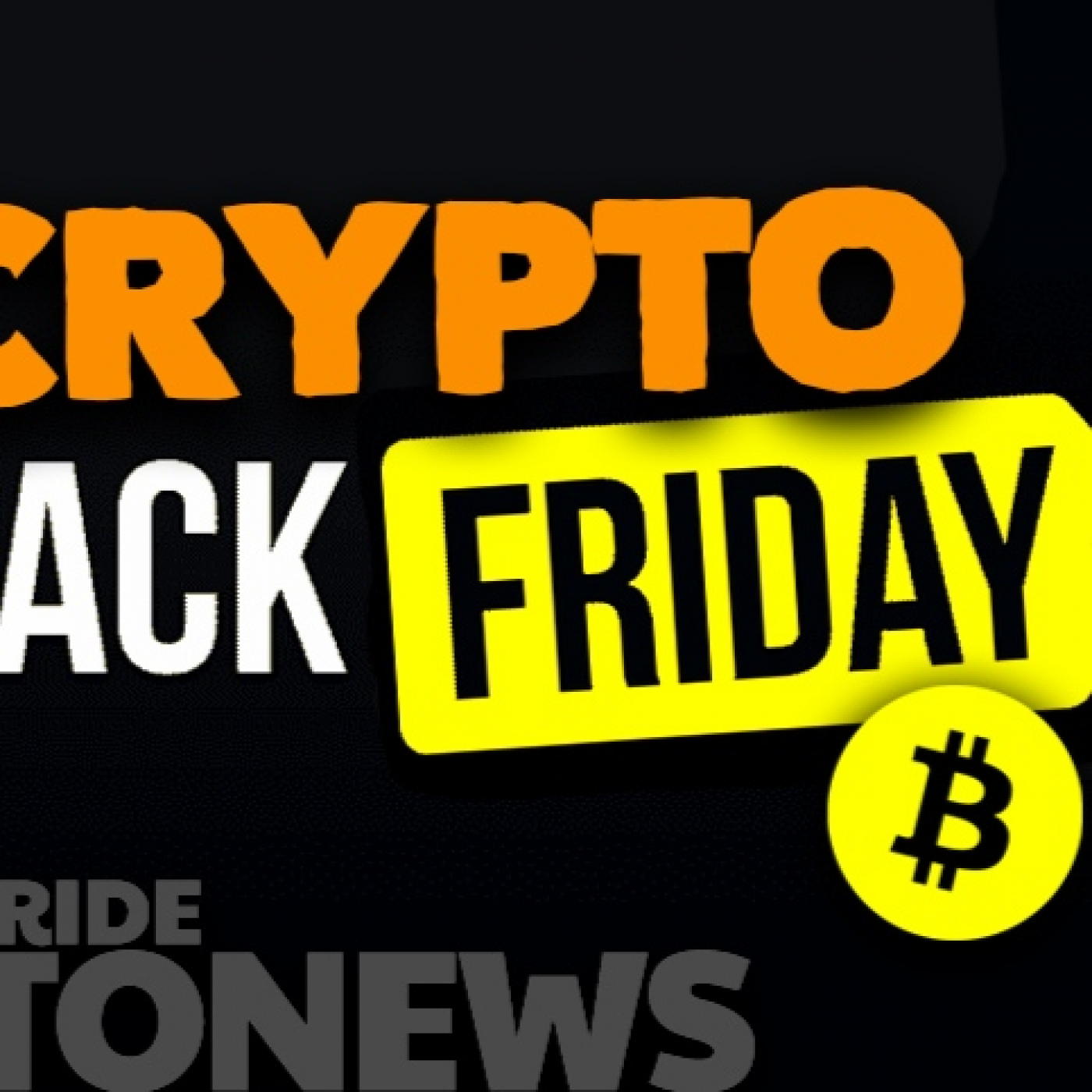 CRYPTO ¡BLACK FRIDAY!
