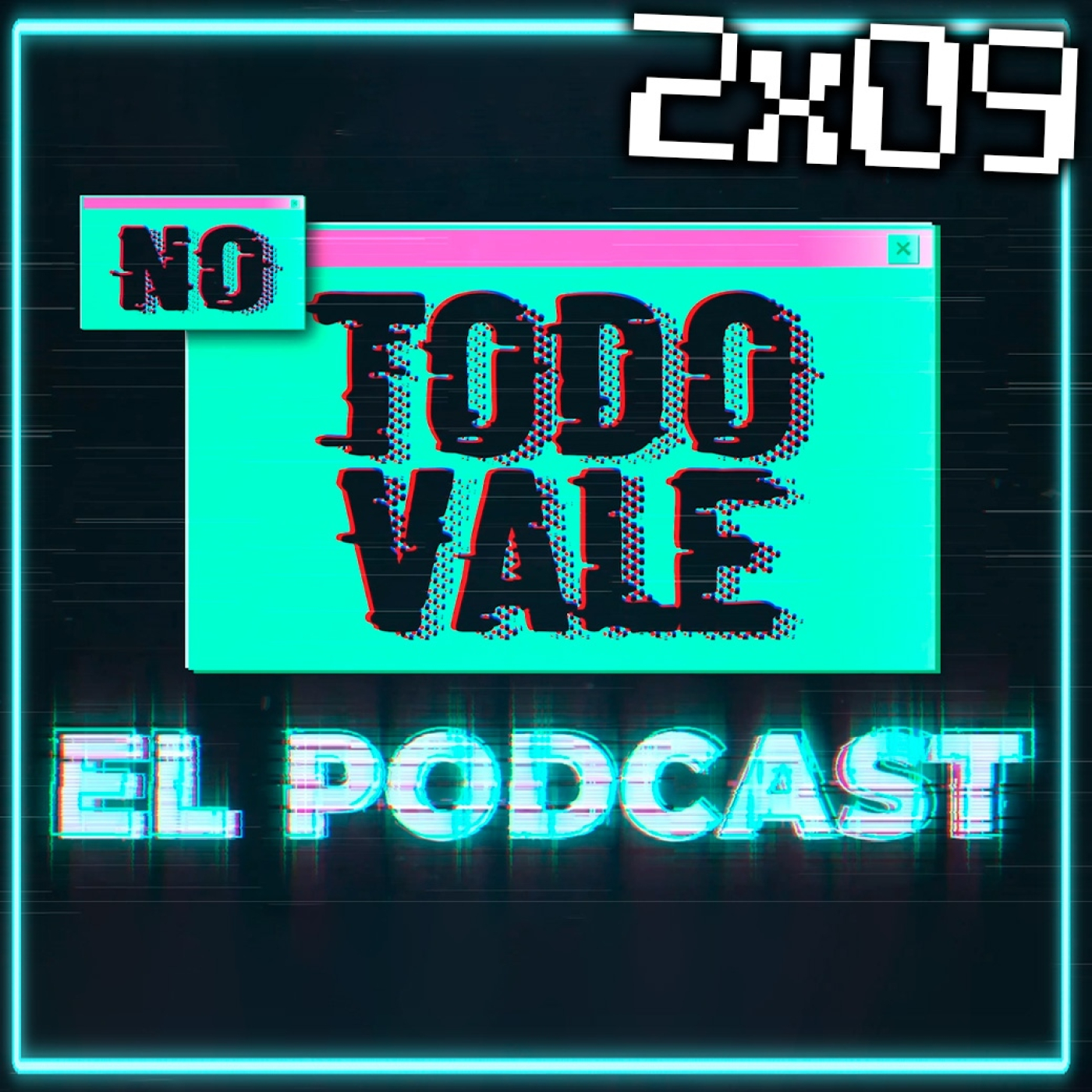 NO TODO VALE (EL PODCAST)