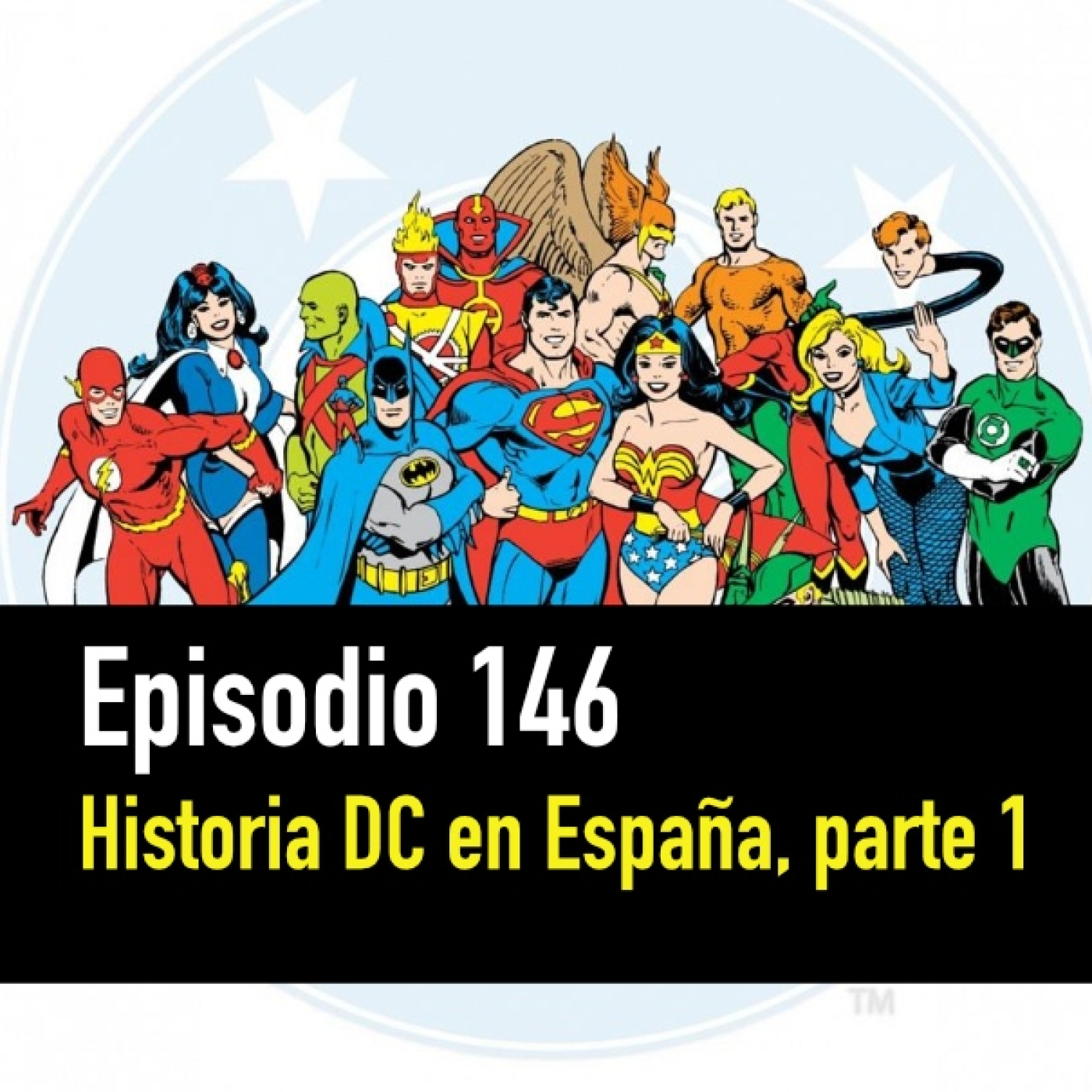 PC #146. Historia de DC Cómics en España, parte 1 (1940 - 1978) episode artwork