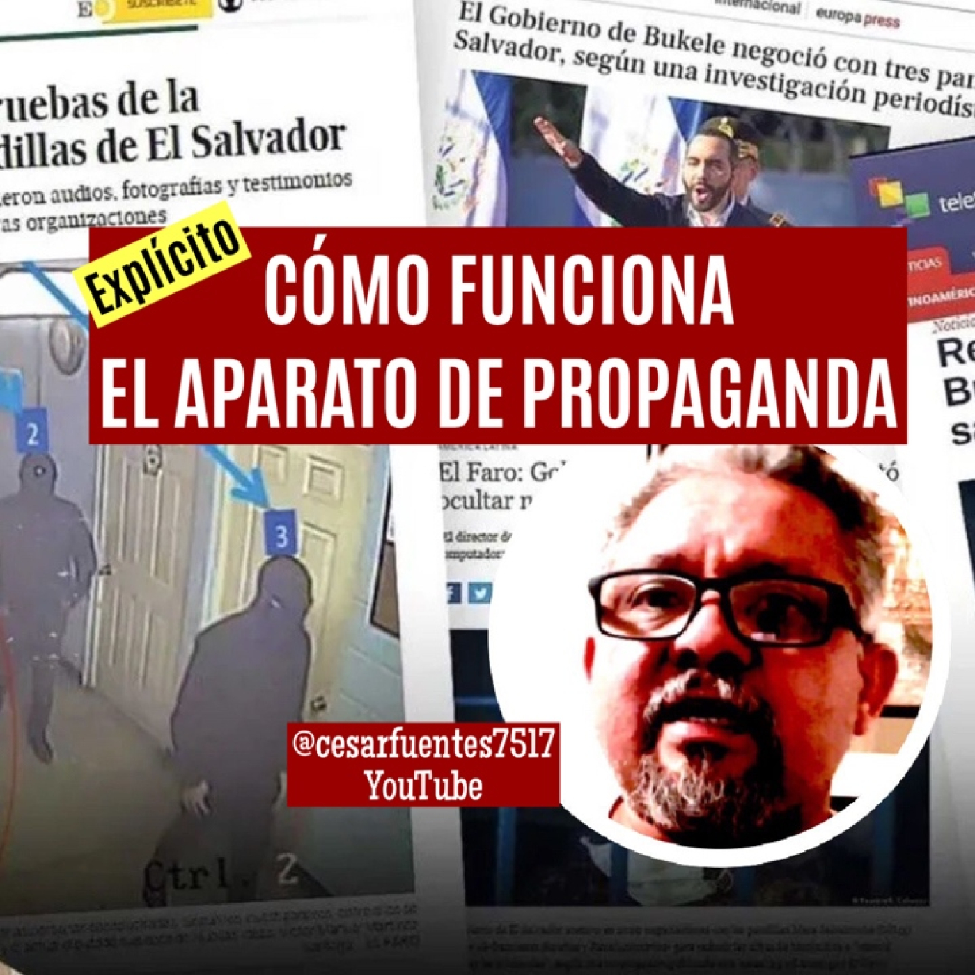CÓMO FUNCIONA EL APARATO DE PROPAGANDA / César Fuentes en YouTube episode artwork
