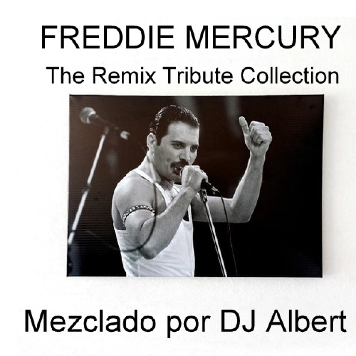 FREDDIE MERCURY The Remix Tribute Collection Mezclado por DJ Albert episode artwork