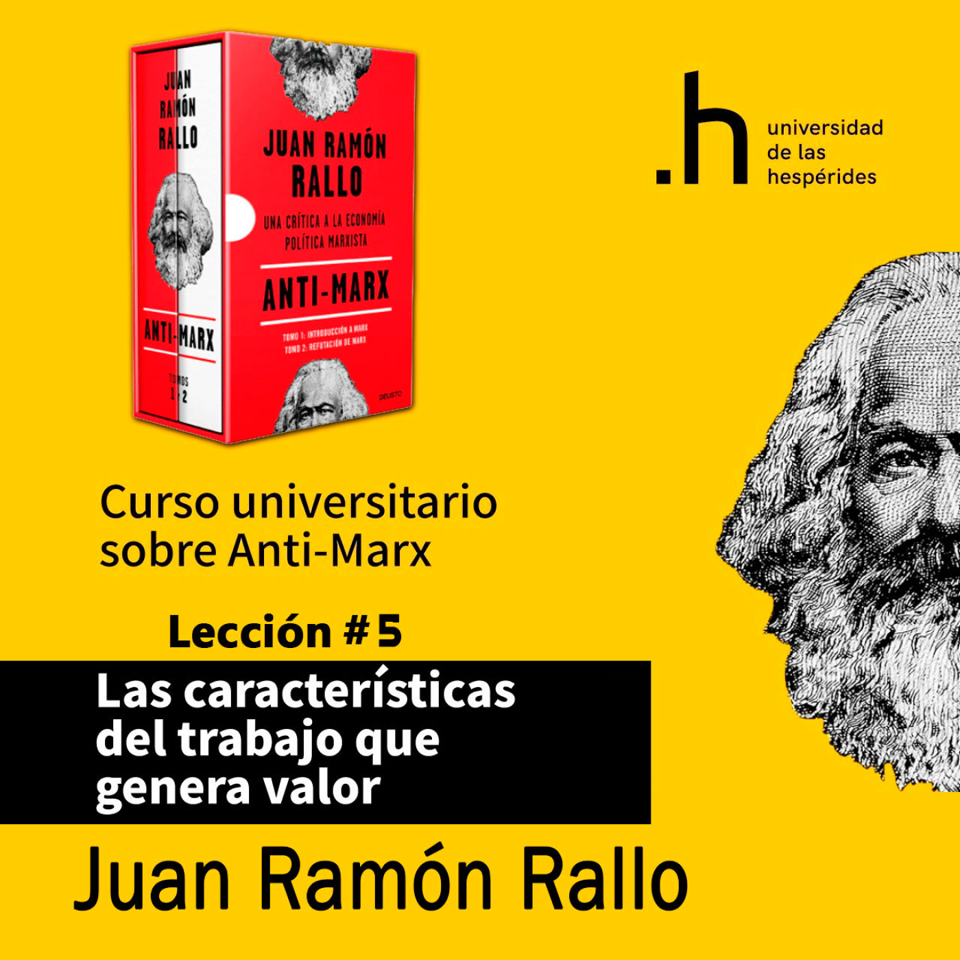 Curso universitario sobre "Anti-Marx" ─ Lección #5: Las características del trabajo que genera valor
