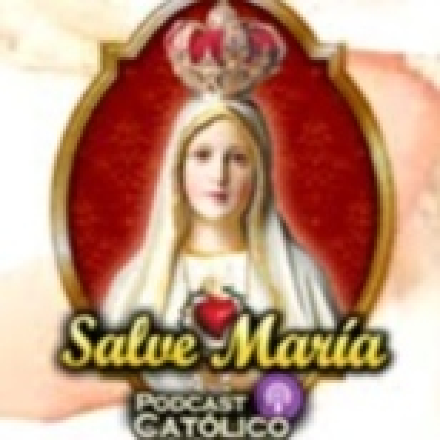 Salve María - Podcast Católico