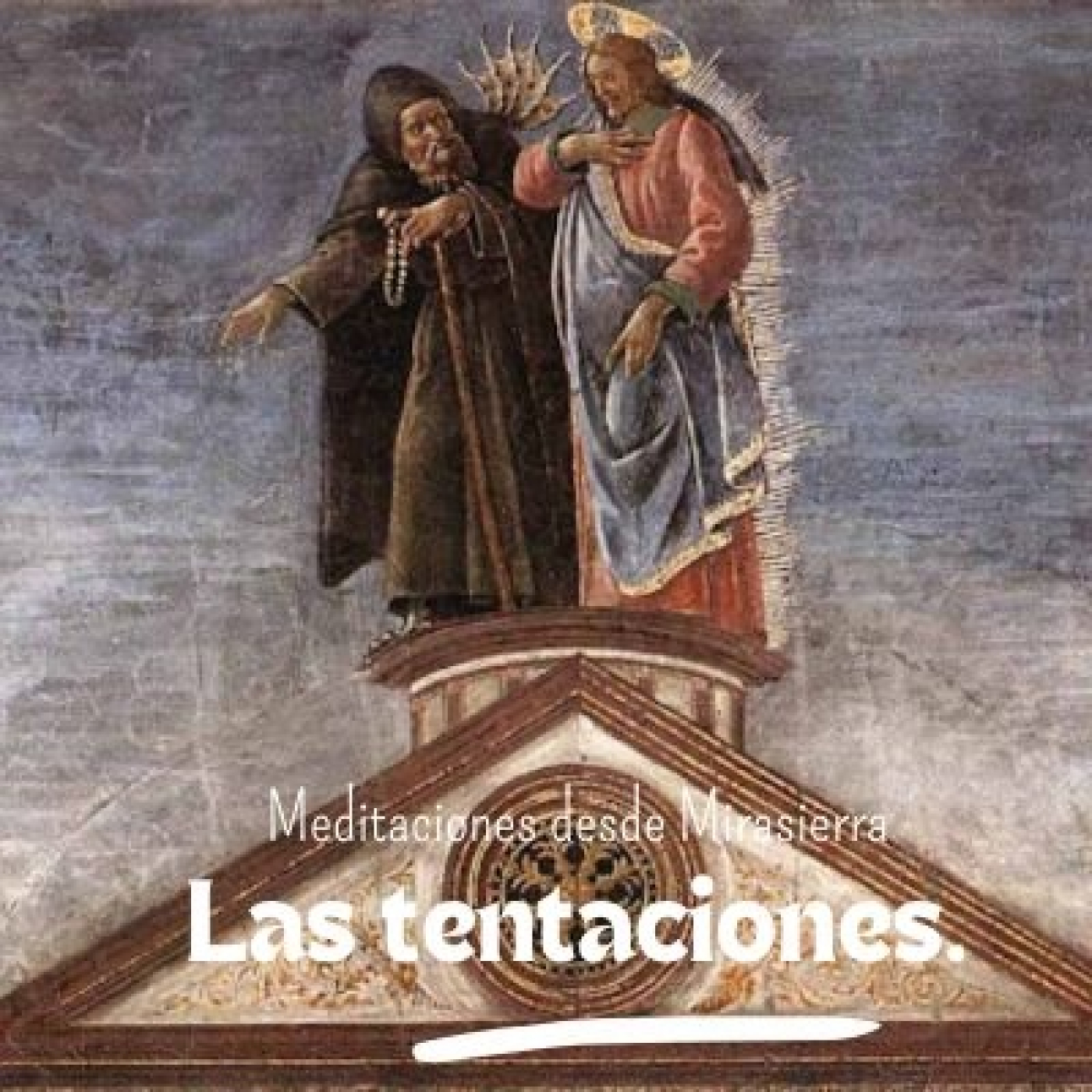 Meditaciones desde Mirasierra