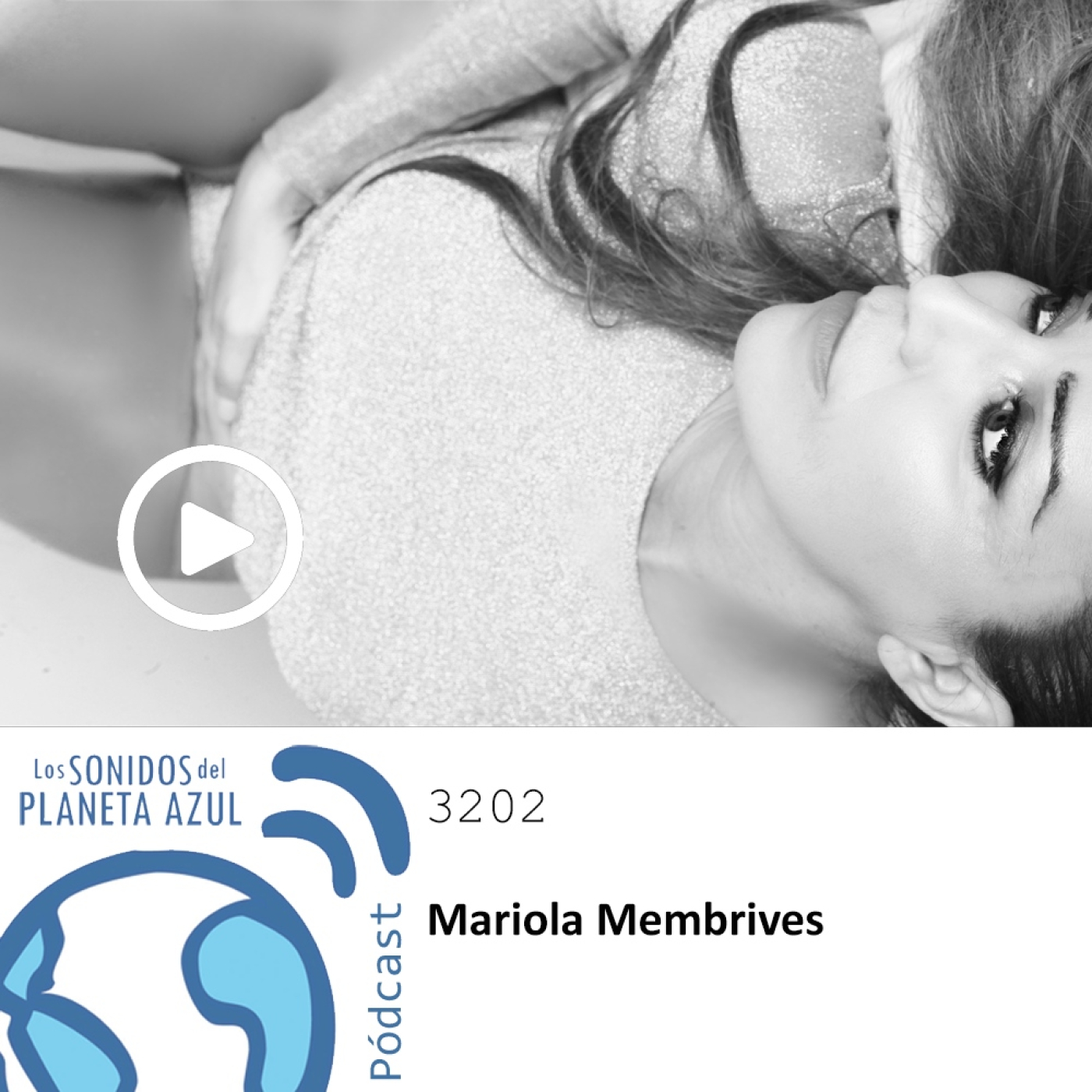 Los Sonidos del Planeta Azul 3202 - MARIOLA MEMBRIVES, MOMI MANIGA, MDOU MOCTAR (25 07 2024) episode artwork