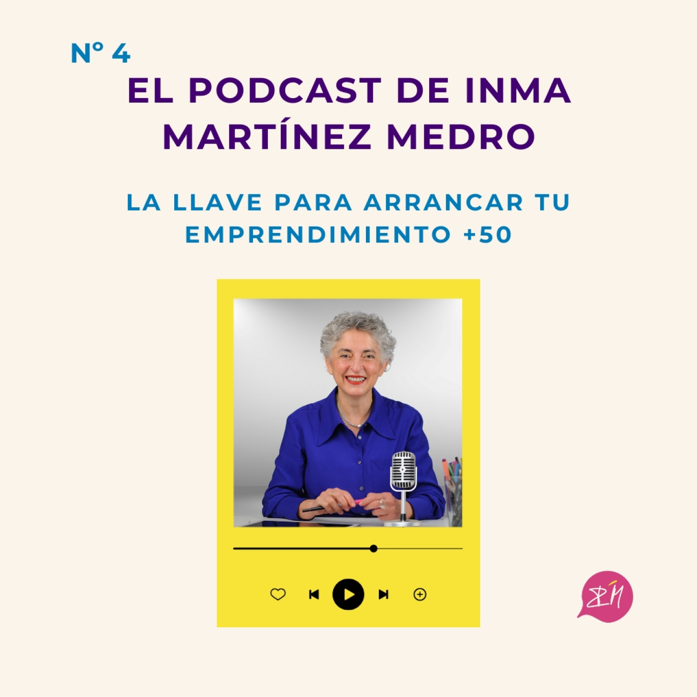 El podcast de Inma Martínez Medro
