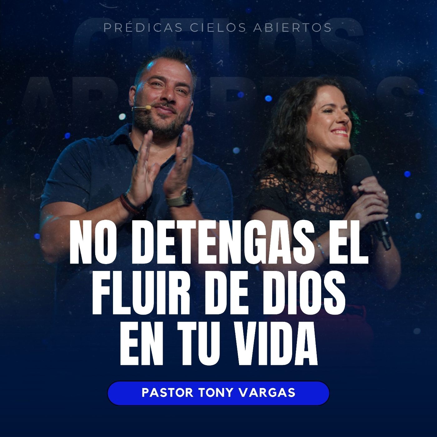 No Detengas El Fluir de Dios En Tu Vida - Pastor Tony Vargas