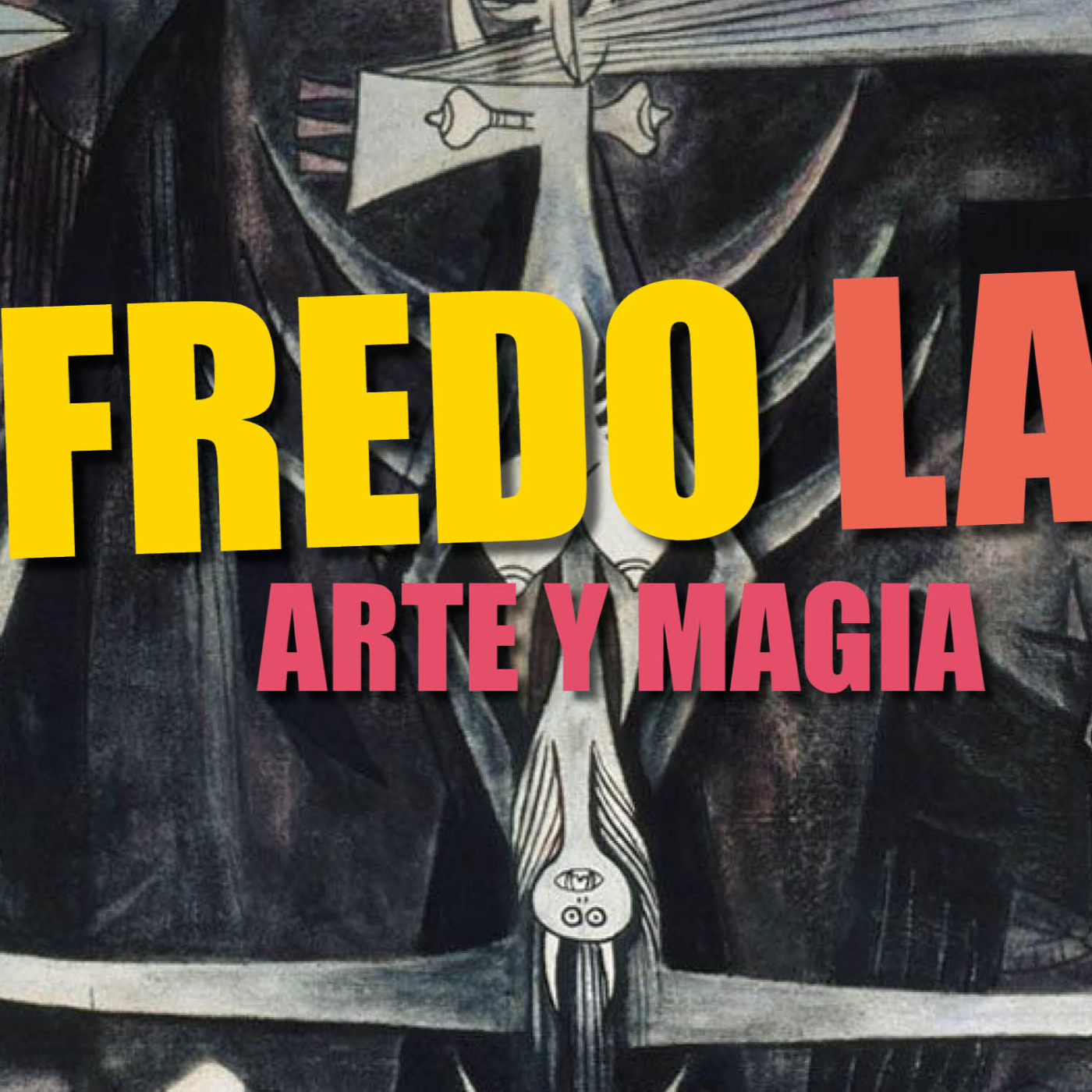 Wifredo Lam. Arte y magia.