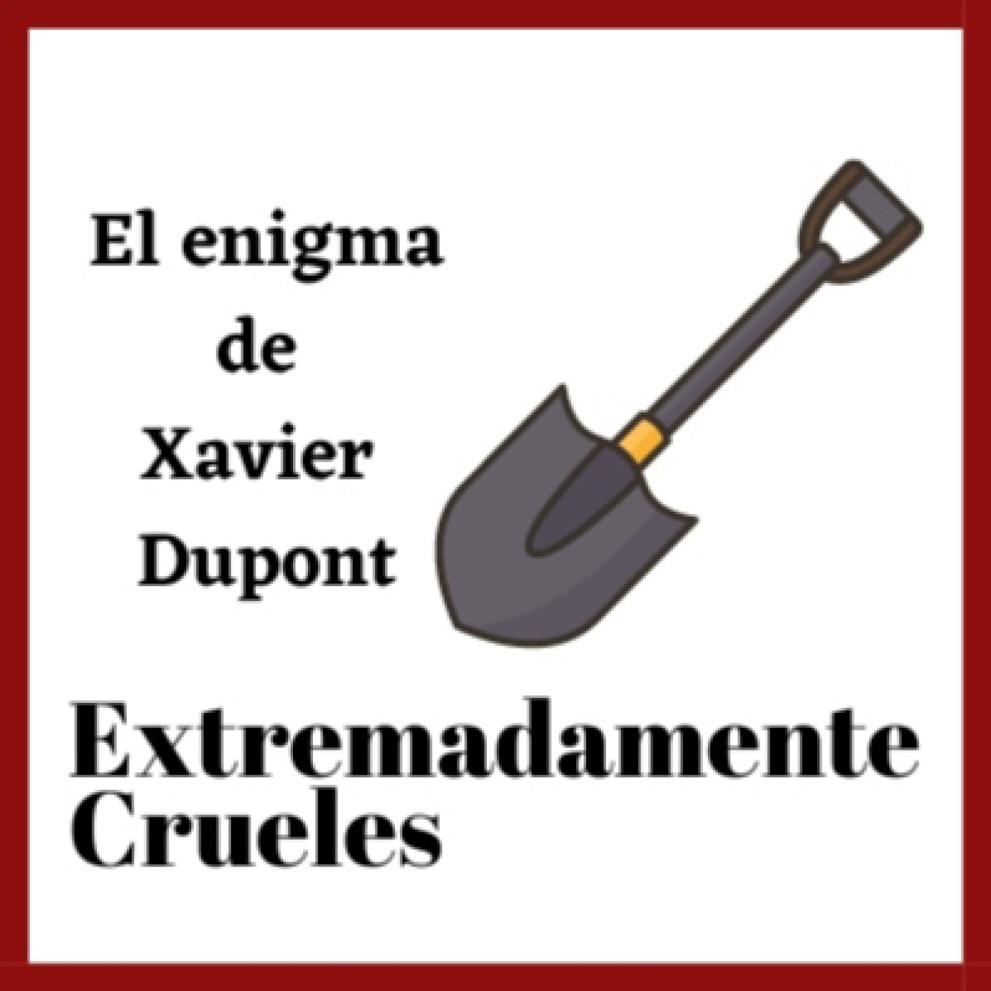Extremadamente Crueles