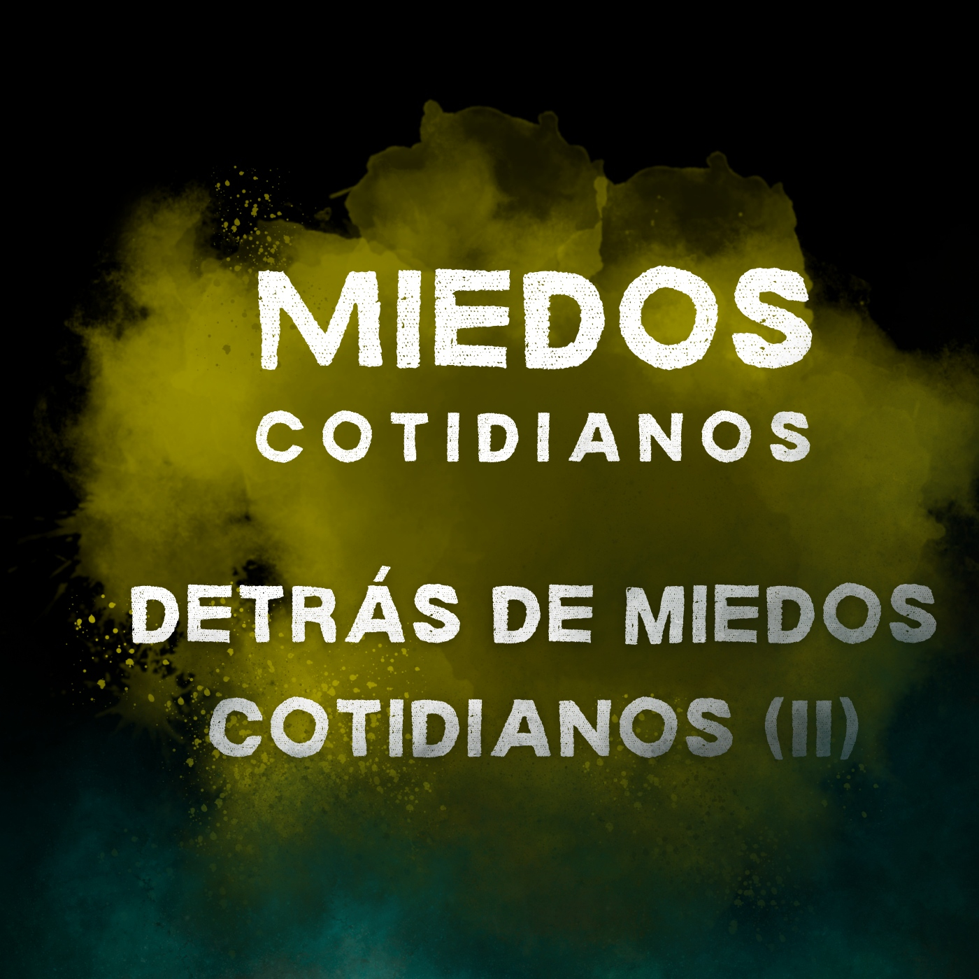 Detrás de Miedos Cotidianos (II) episode artwork