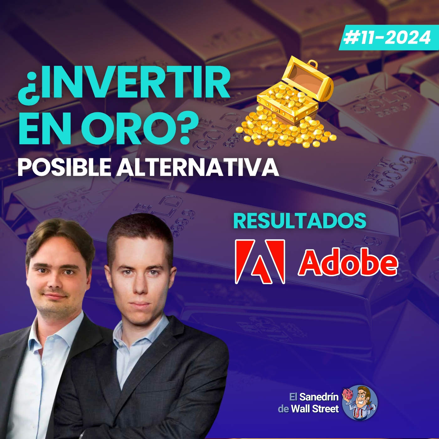 EP. #11   ¿Invertir en oro? Otra alternativa | ADOBE ¿oportunidad? ✒️