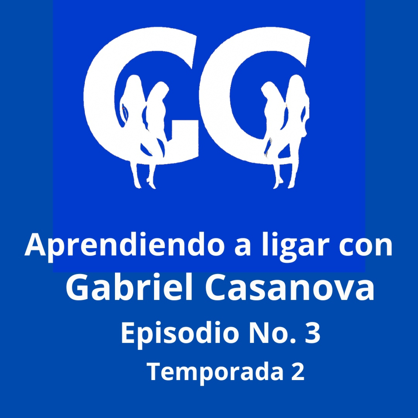 Aprendiendo a ligar con Gabriel Casanova