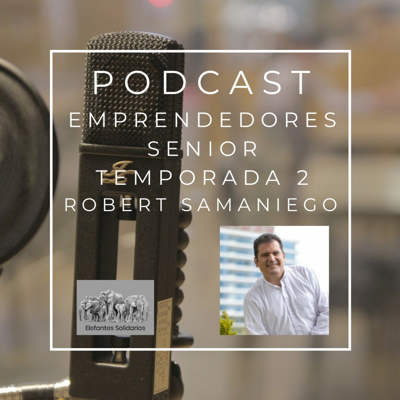Episodio 22 T2 - Robert Samaniego - Cómo desarrollar tu notoriedad y mejorar tu marca personal