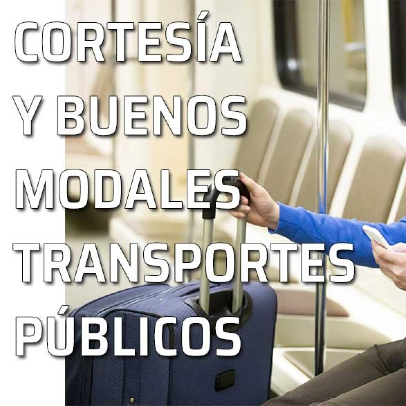 Protocolo y Etiqueta : Comportamiento en transportes públicos episode artwork
