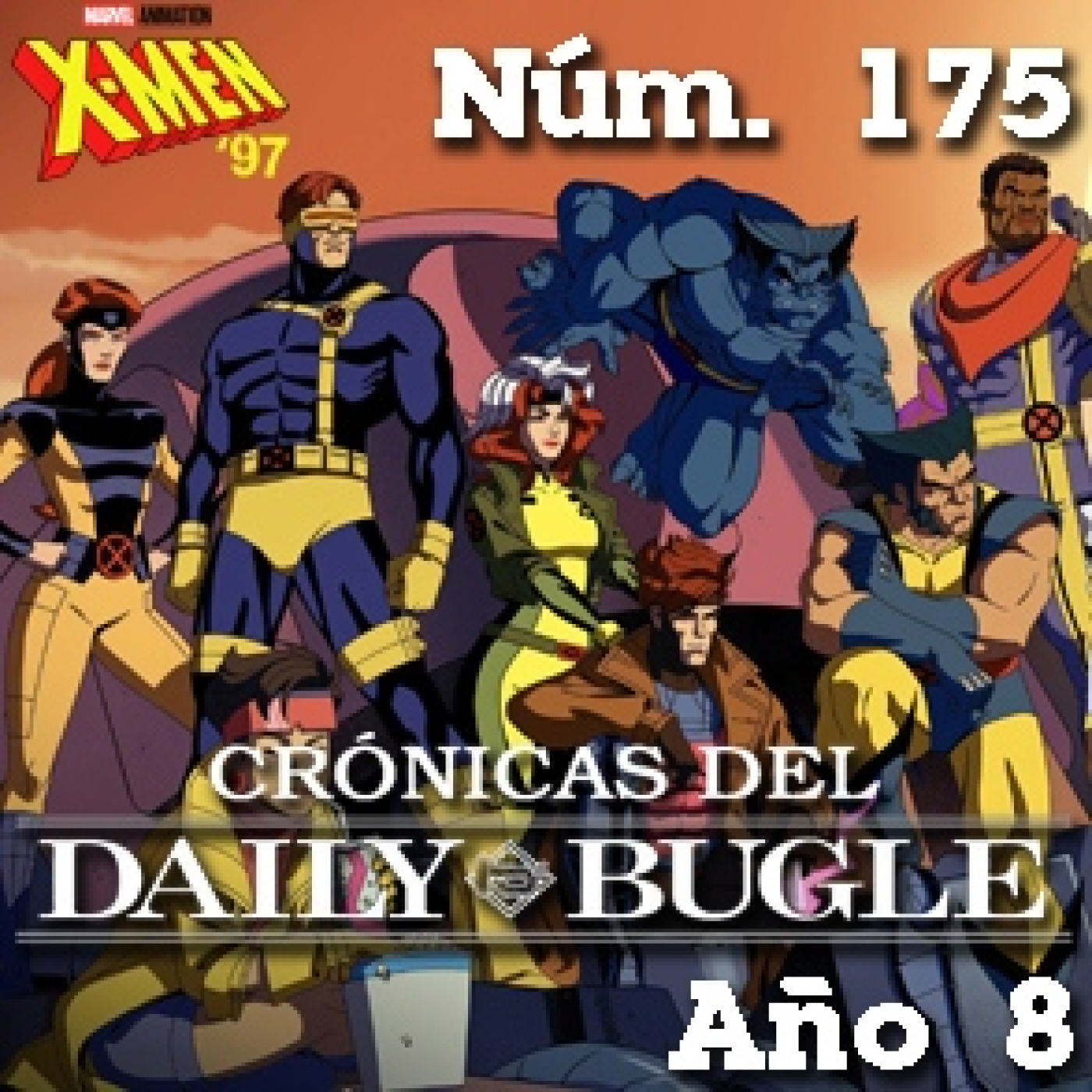 Crónicas del Daily Bugle 175 -X-Men ´97 (2024) episode artwork