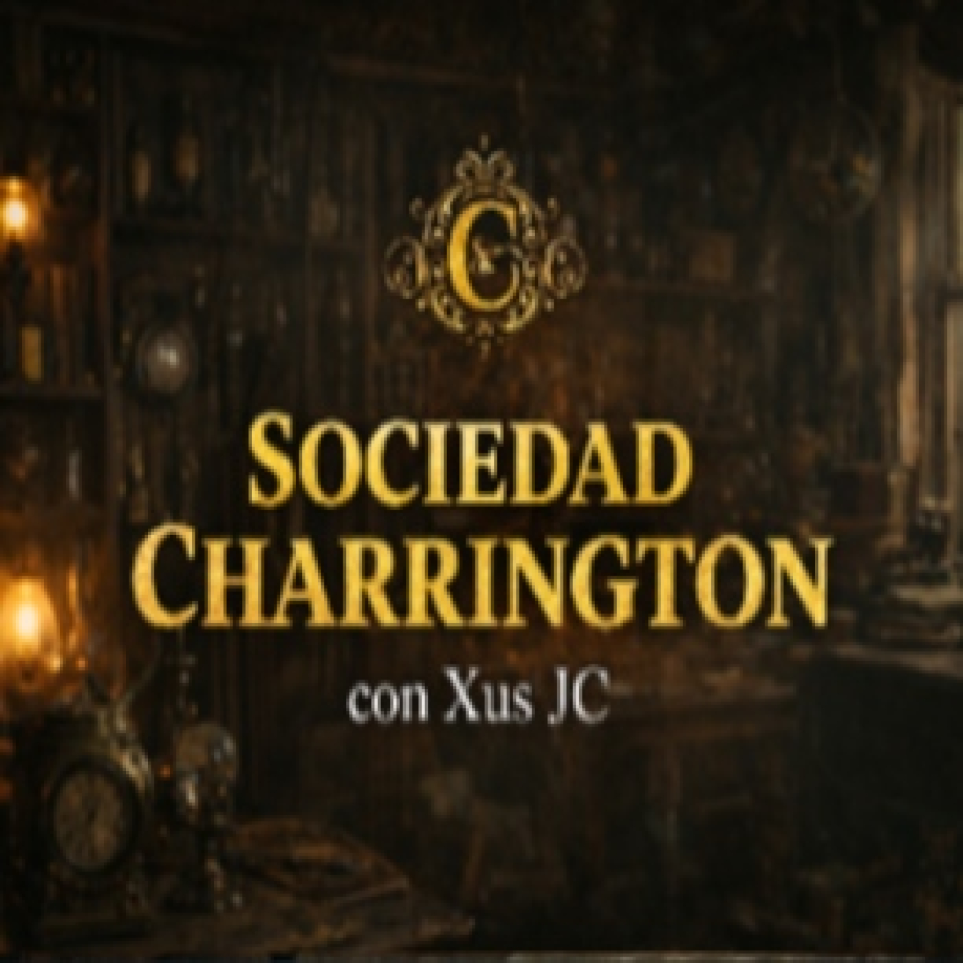Xus JC Nos Presenta: Sociedad Charrington
