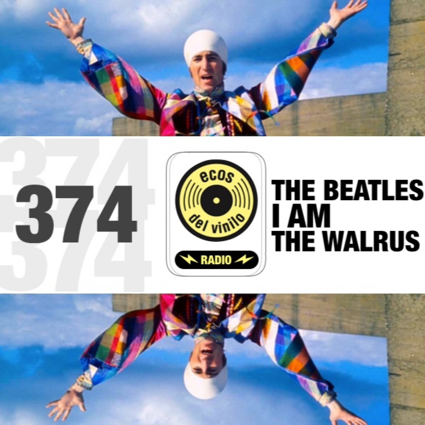 The Beatles / I Am The Walrus | Programa 374 - Ecos del Vinilo Radio episode artwork