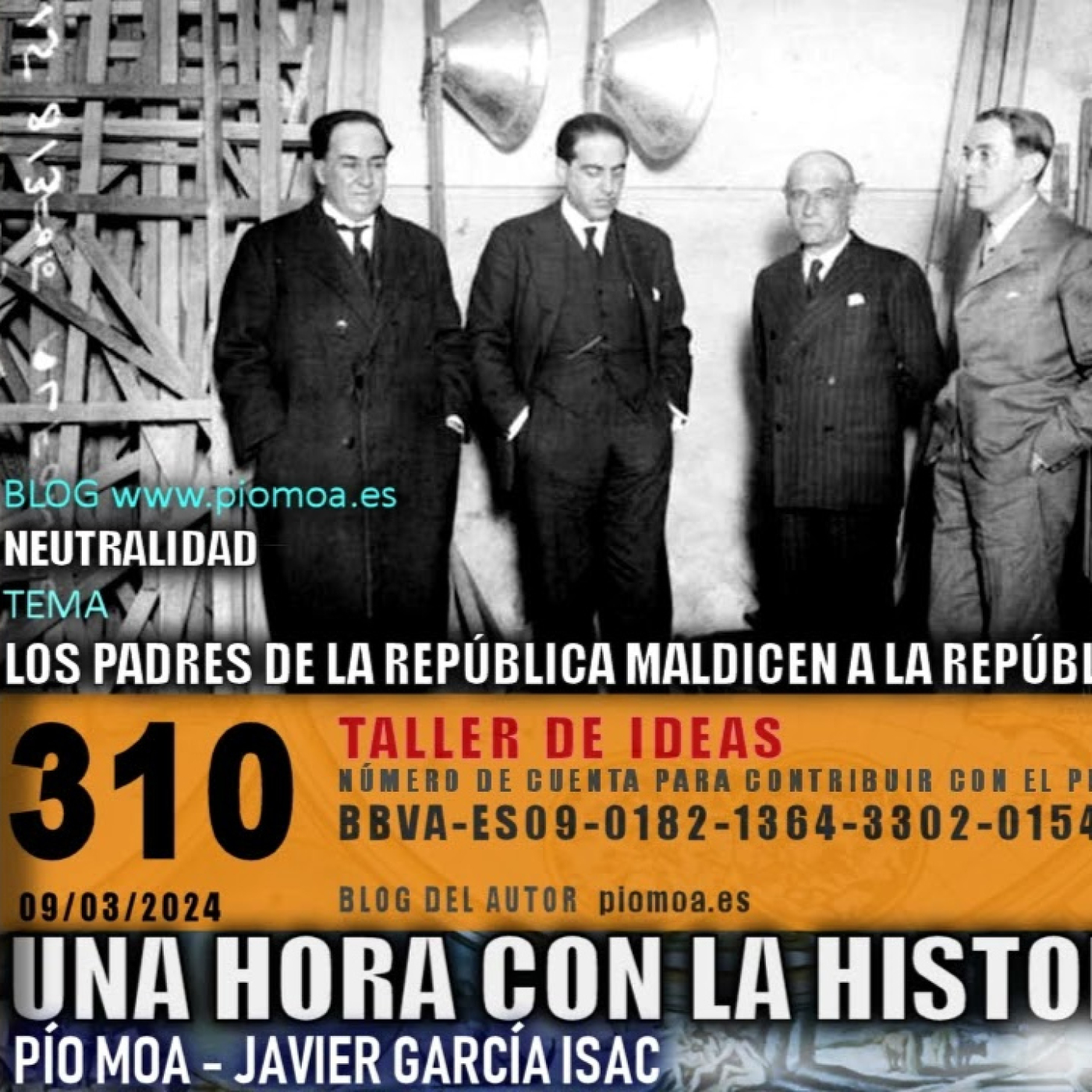 310 - Los padres de la República maldicen a la República | Neutralidad episode artwork