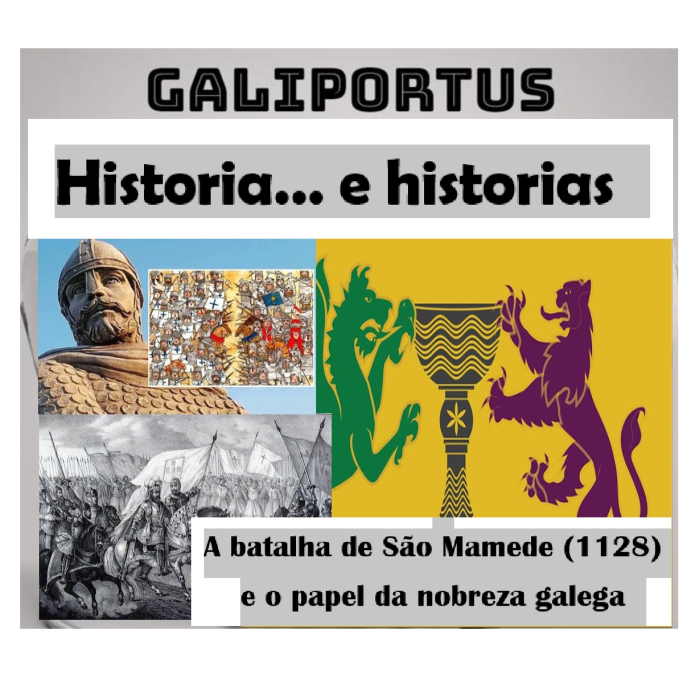 GLP- H&h's- Cap. 50- A batalha de São Mamede (1128) e o papel da nobreza galega episode artwork