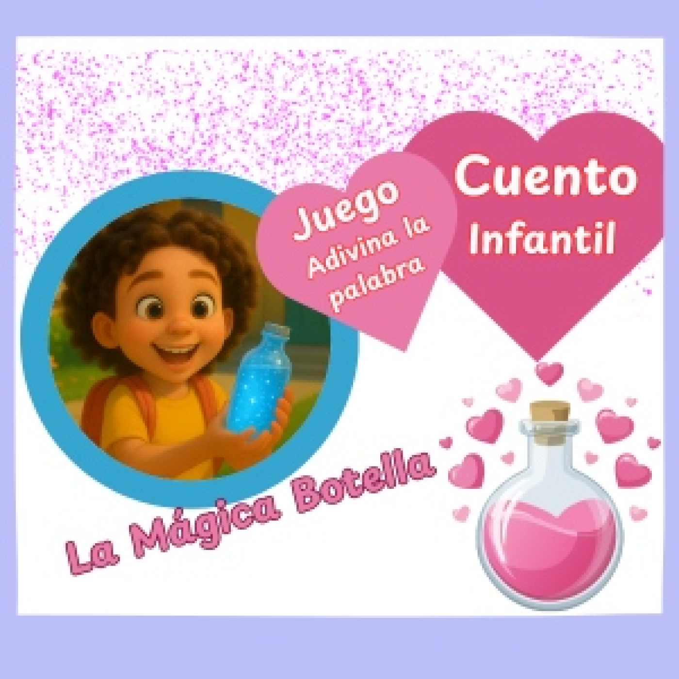 La Botella Mágica | Cuento Infantil con Valores + Juego