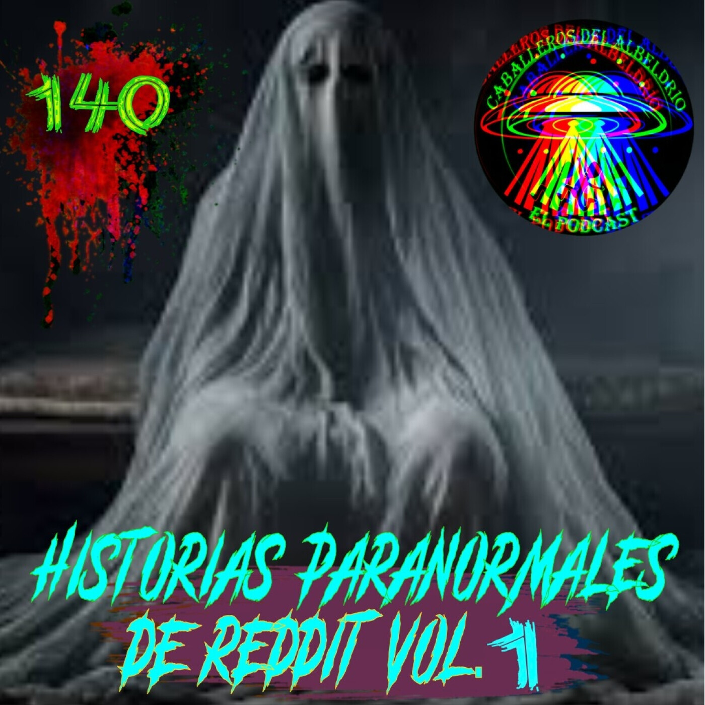 C140: Historias Paranormales De Reddit Vol.1 "A un lado de mi, pasó un Torso" episode artwork