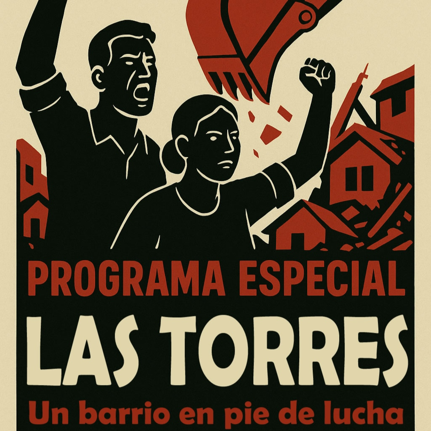 Las Torres "Un barrio en pie de lucha", 2025-07-10 episode artwork