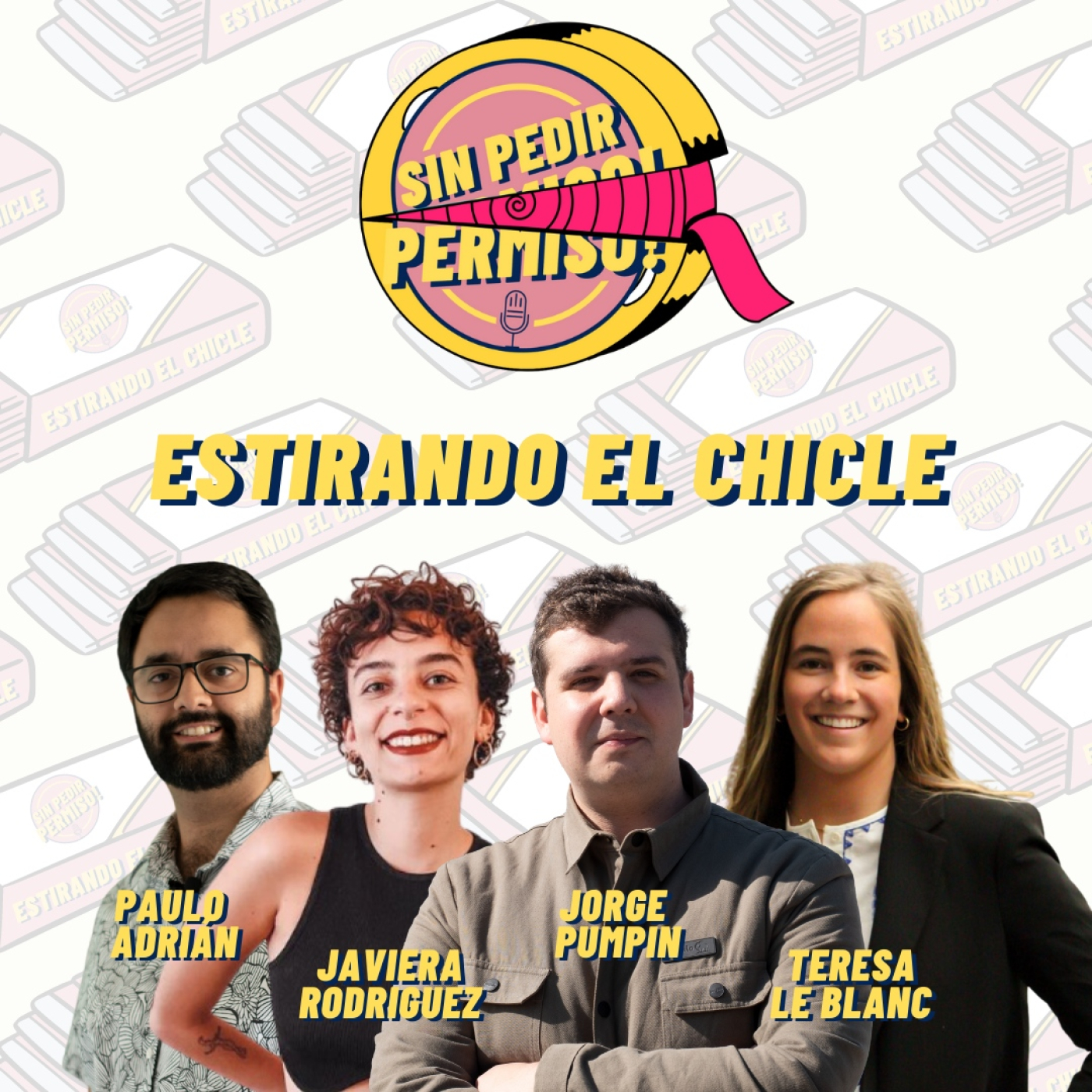 Estirando el chicle - Sin Pedir Permiso