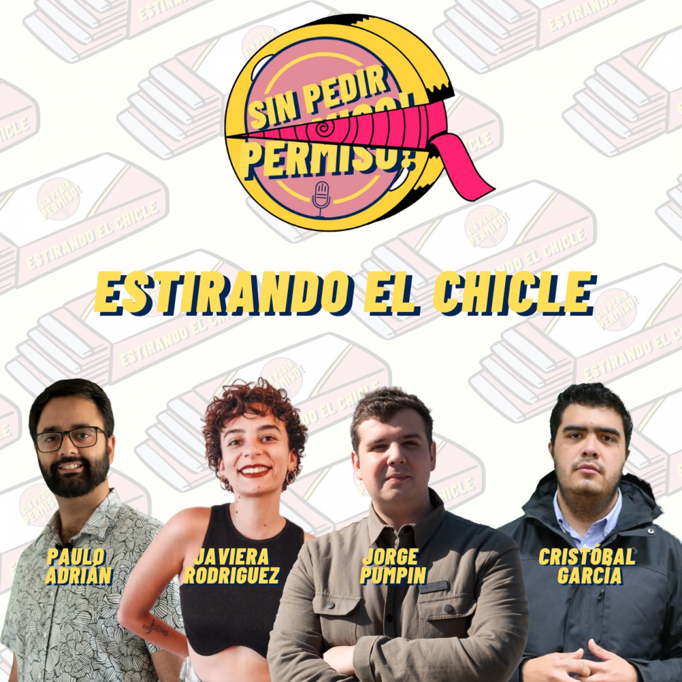 Estirando el chicle - Sin Pedir Permiso