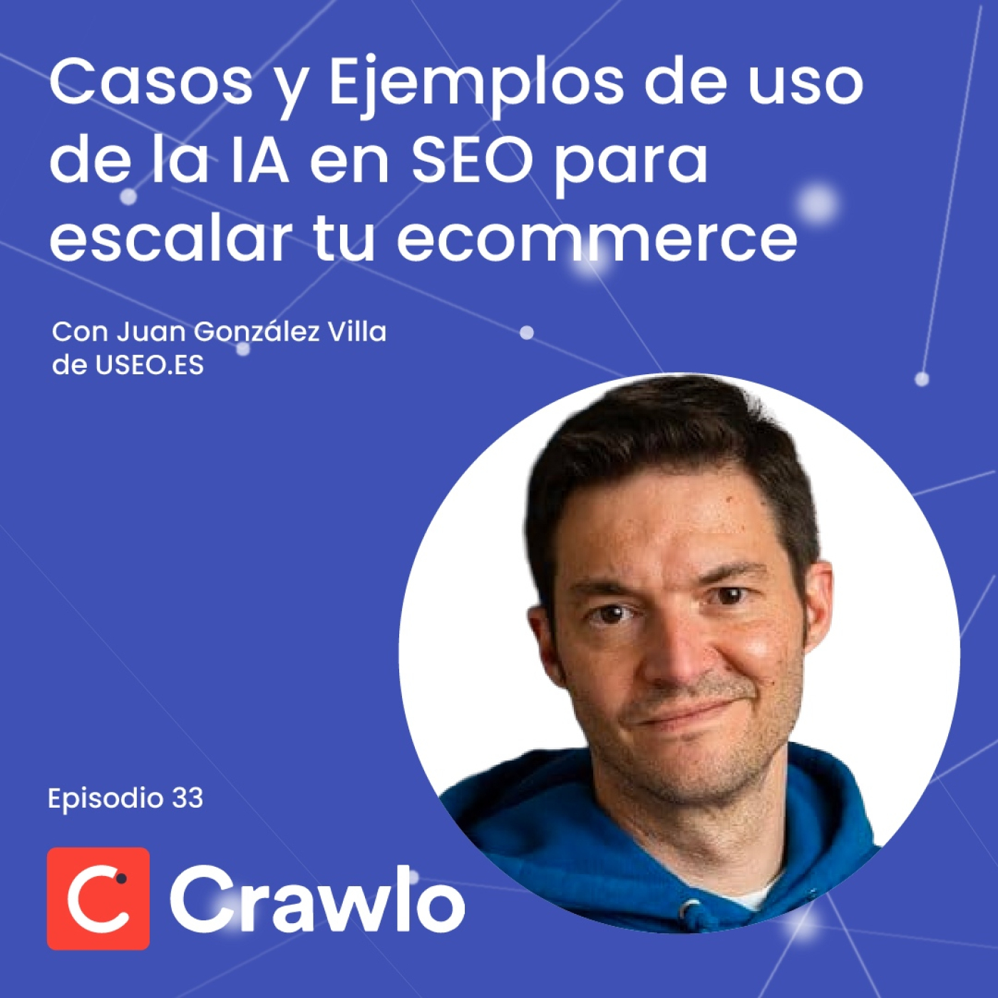 Escalando Ecommerce y Marketplace - Podcast Crawlo