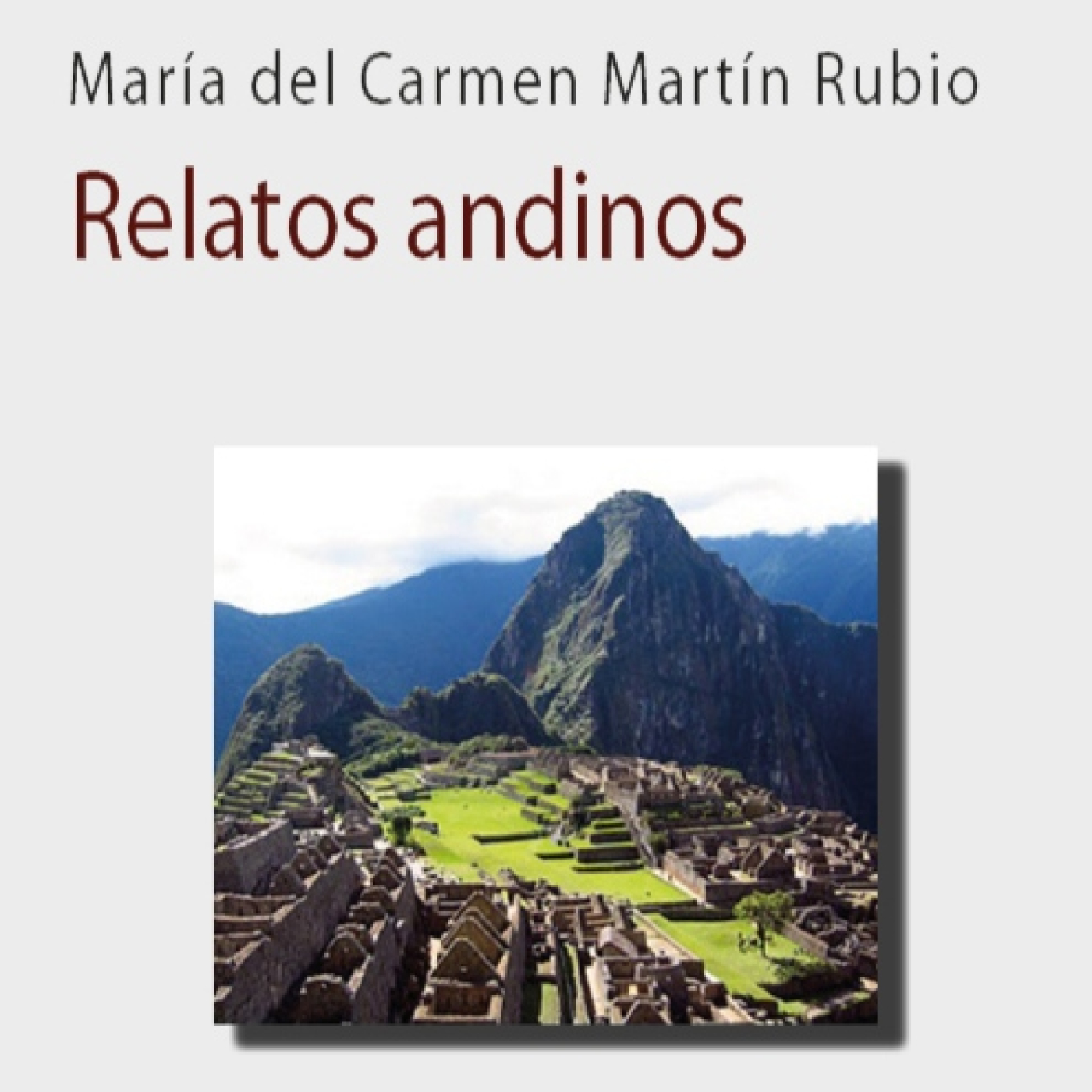 Presentación del libro «Relatos andinos», de María del Carmen Martín Rubio episode artwork