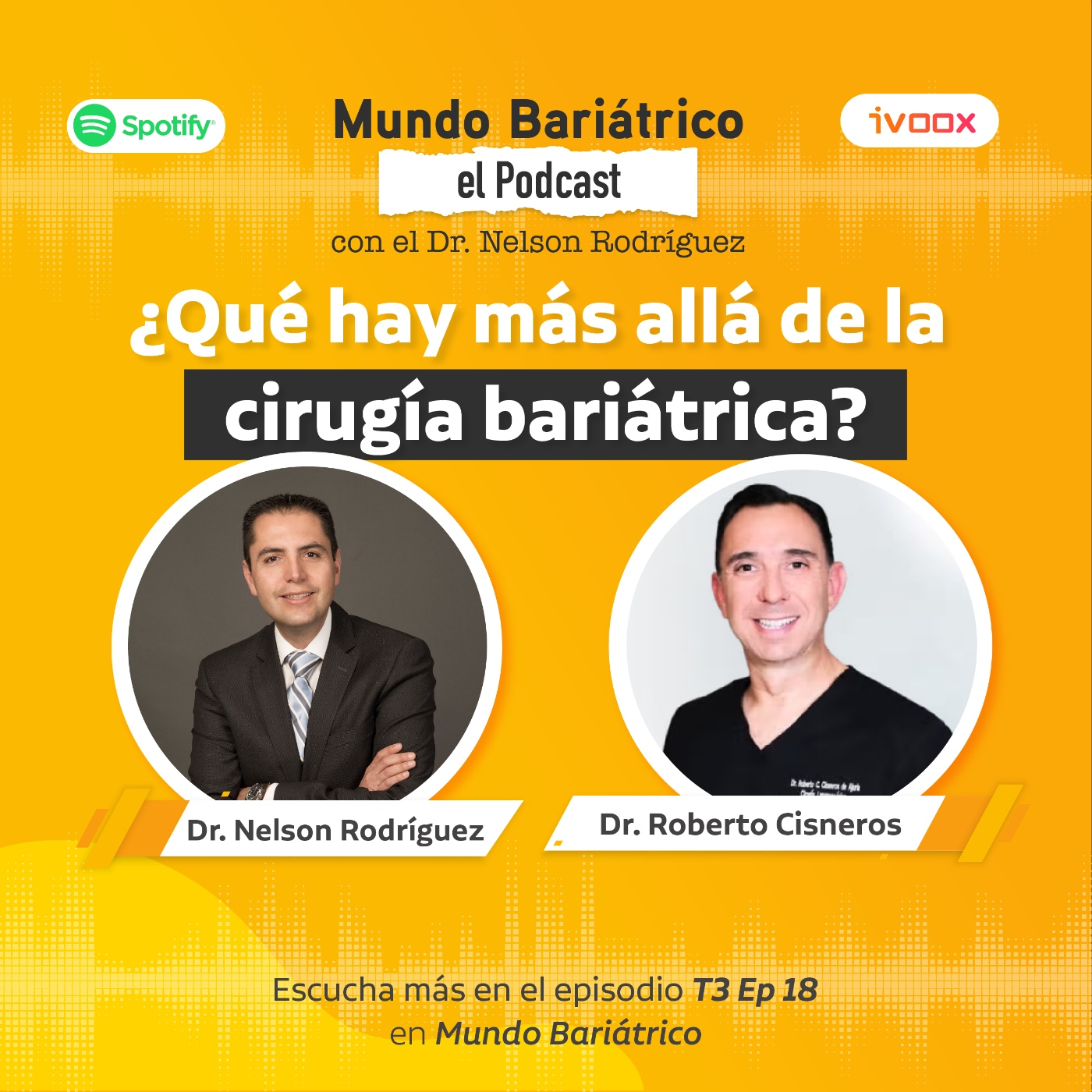 Mundo Bariátrico, con el Dr. Nelson Rodríguez.