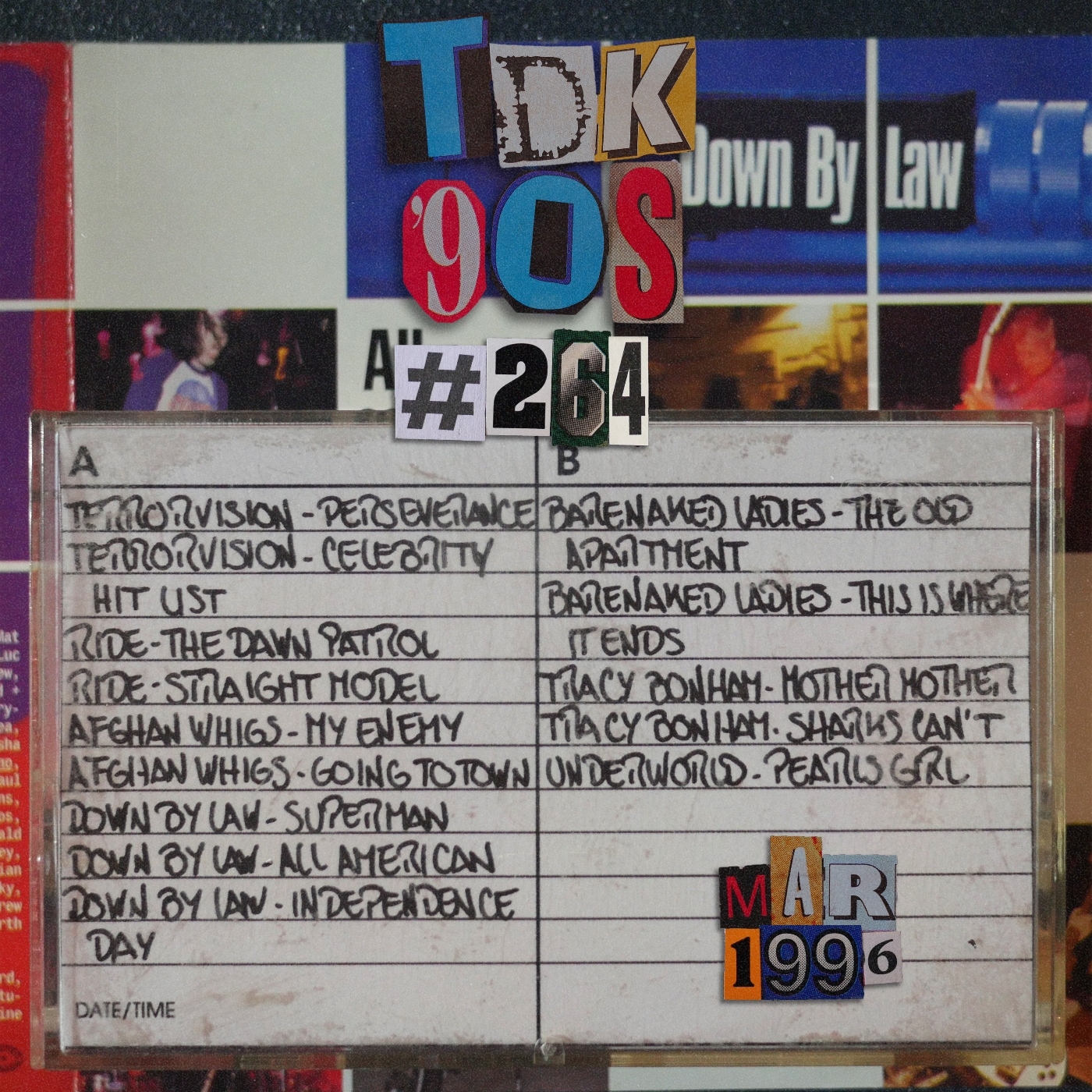TDK 90s #264 (Terrorvision - Down By Law - Ride) episode artwork