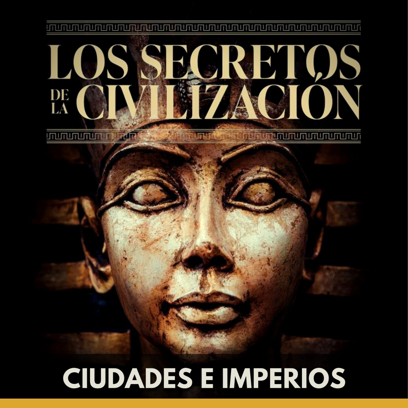 Los Secretos de la Civilización - Ciudades e Imperios episode artwork