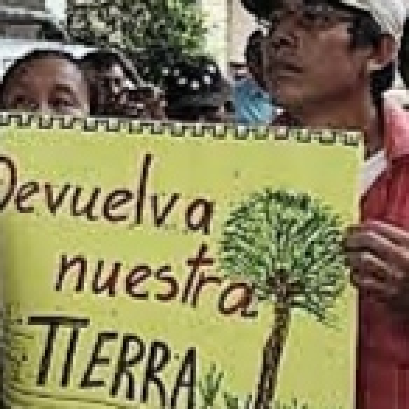 DEVUELVAN NUESTRA TIERRA