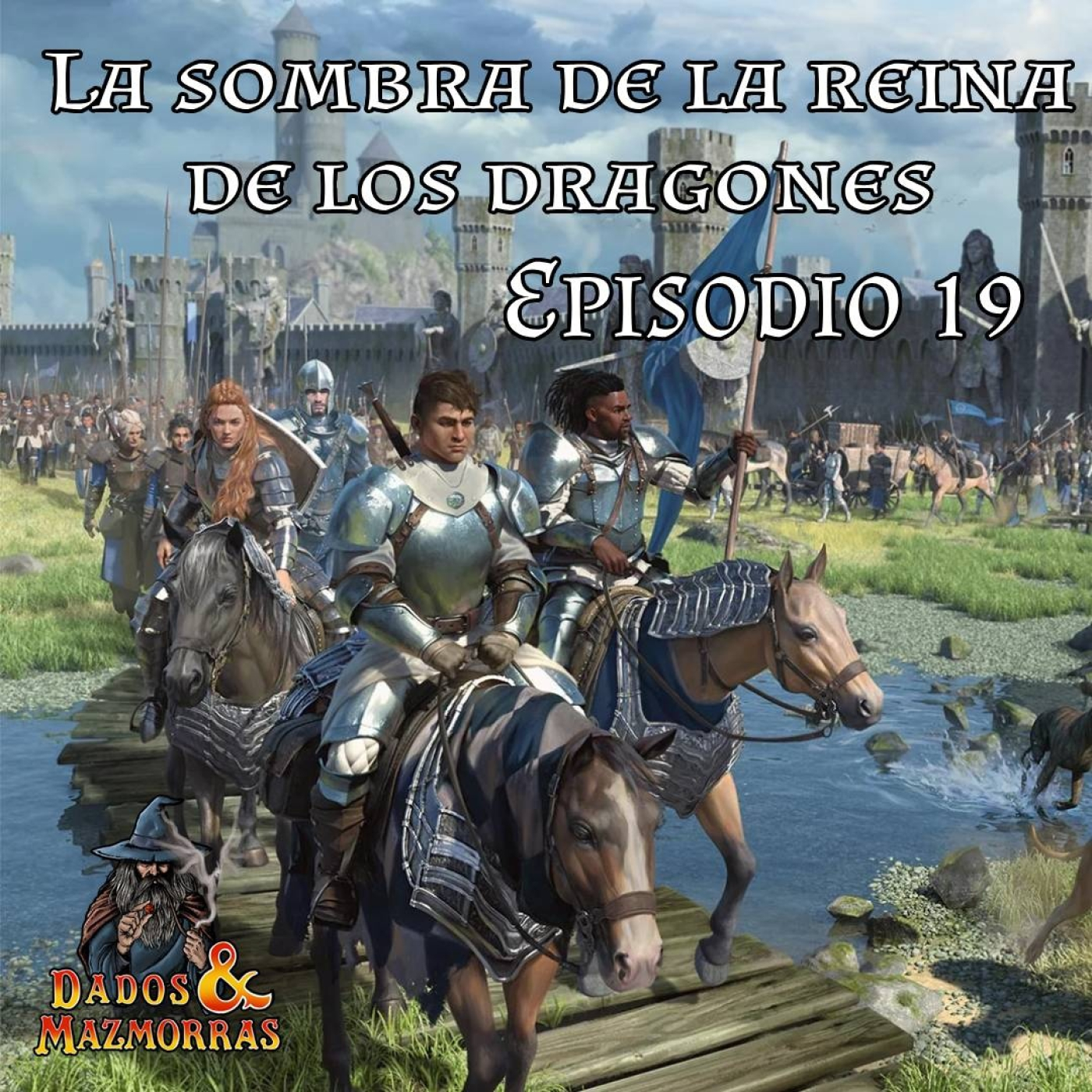 Episodio 19 de "La sombra de la reina de los dragones", Campaña de Dragonlance. D&D 5