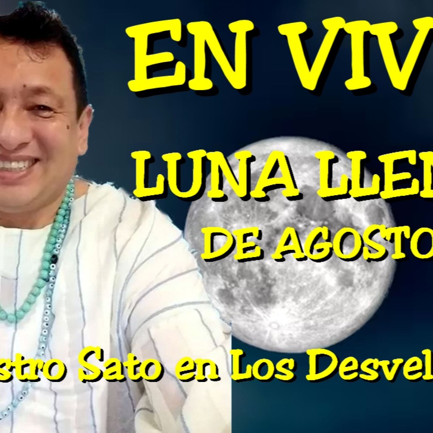 Los desvelados - 2024 - maestro sato, superluna llena de agosto