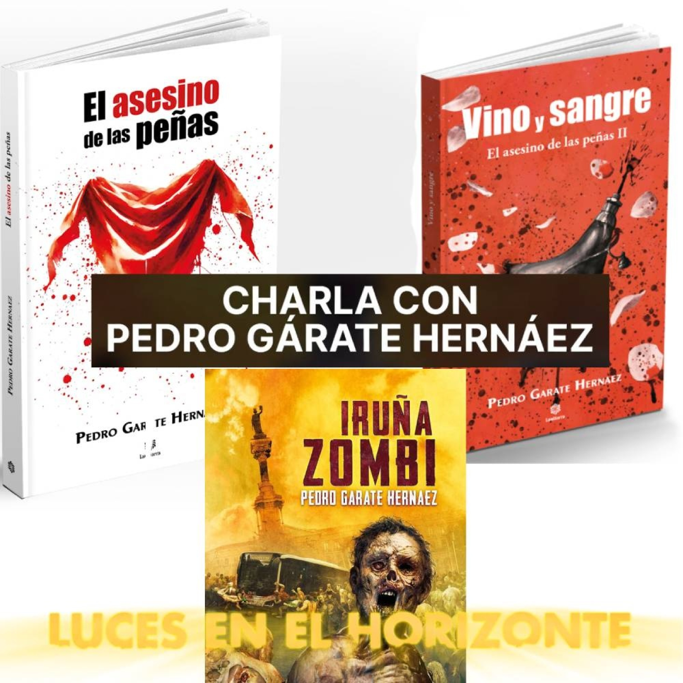 Charla con Pedro Gárate Hernáez - Luces en el Horizonte episode artwork