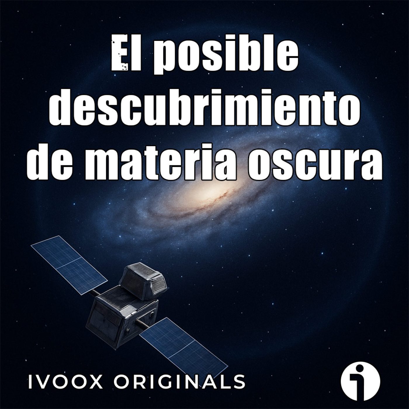 Astrobitácora - 7x09 - El posible descubrimiento de materia oscura