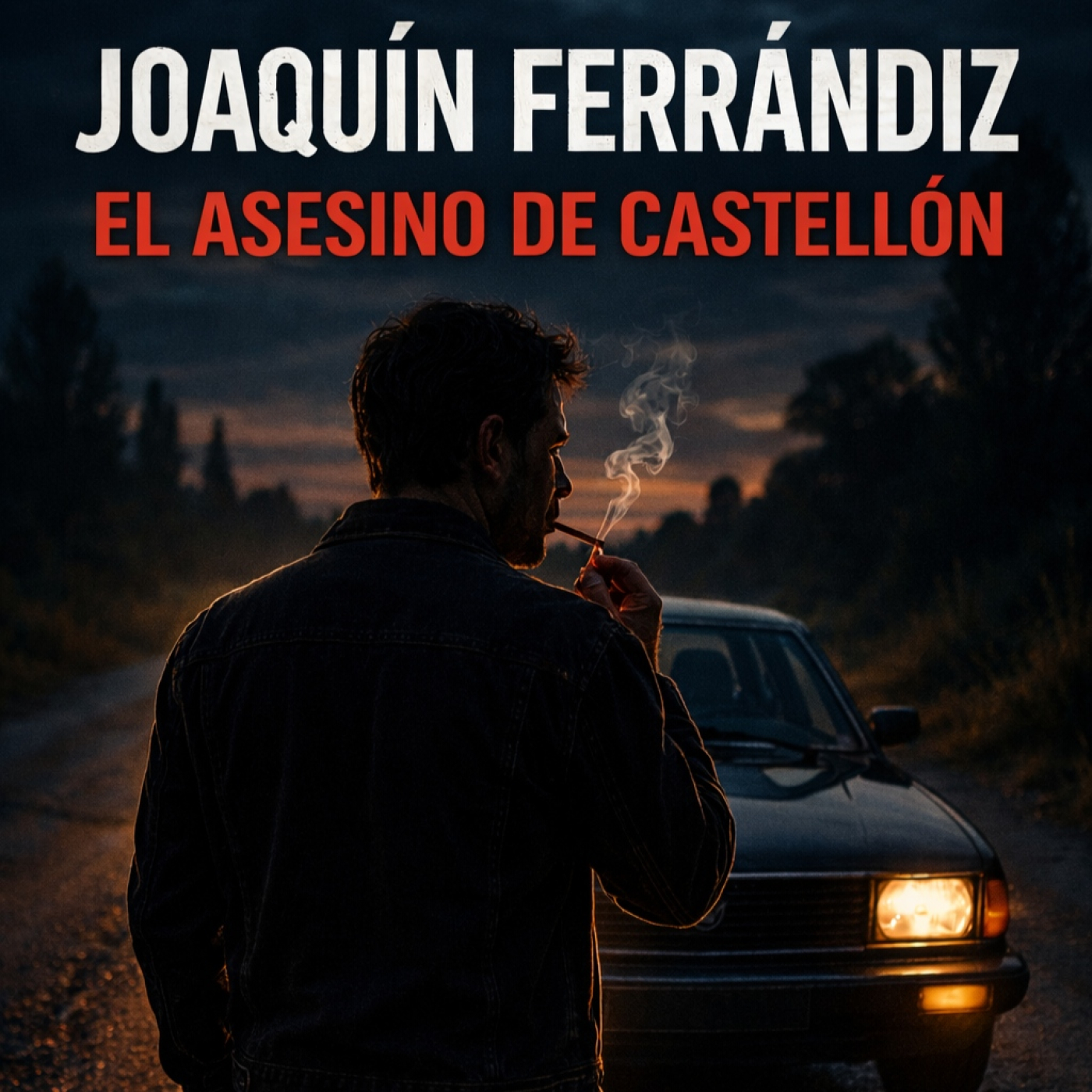 19-JOAQUÍN FERRÁNDIZ. EL ASESINO DE CASTELLÓN. SU HISTORIA. episode artwork