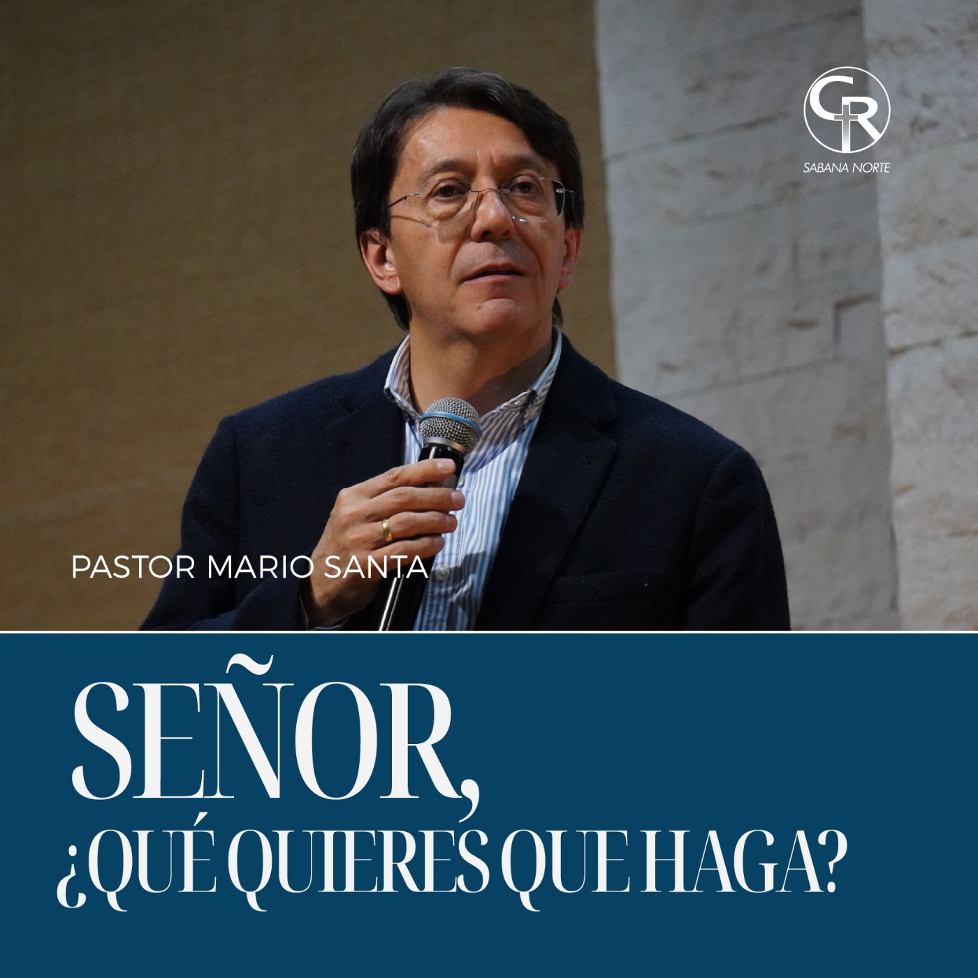 Señor, ¿qué quieres que haga? - Pastor Mario Santa