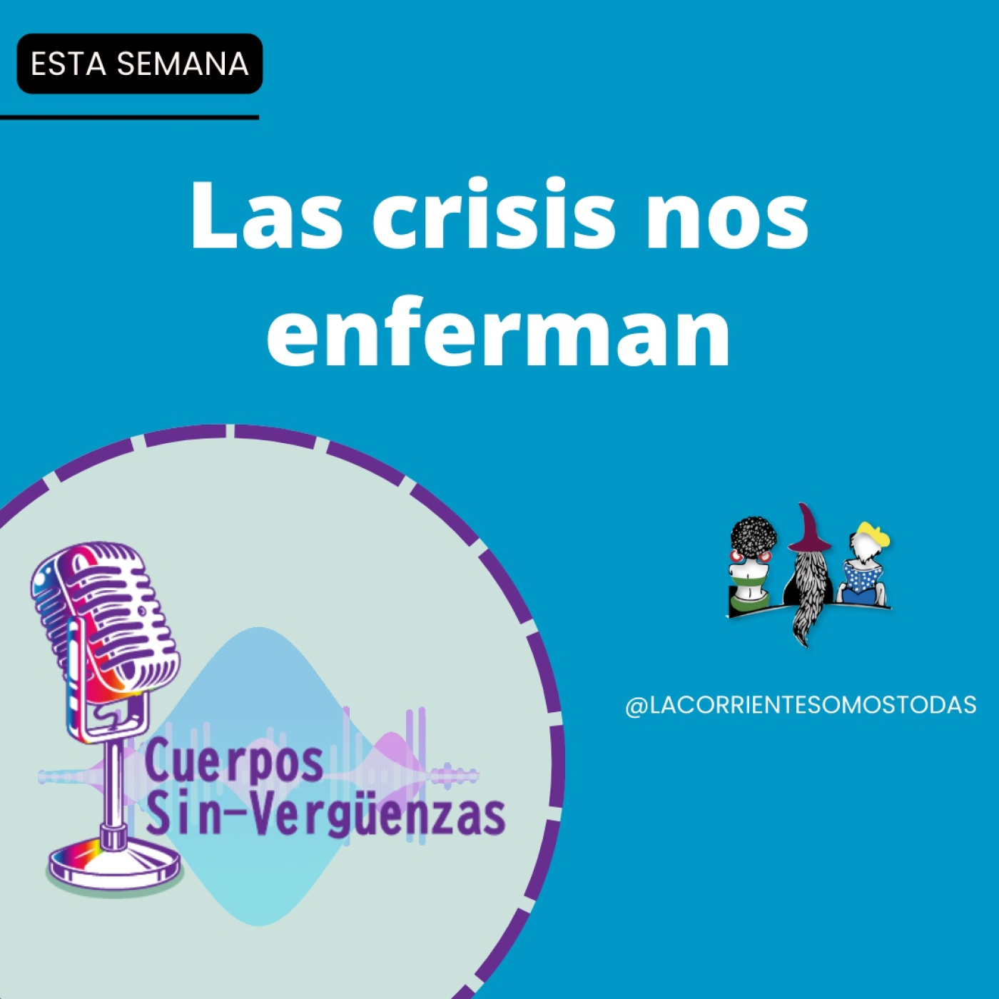 Podcast Cuerpos Sin-verguenzas